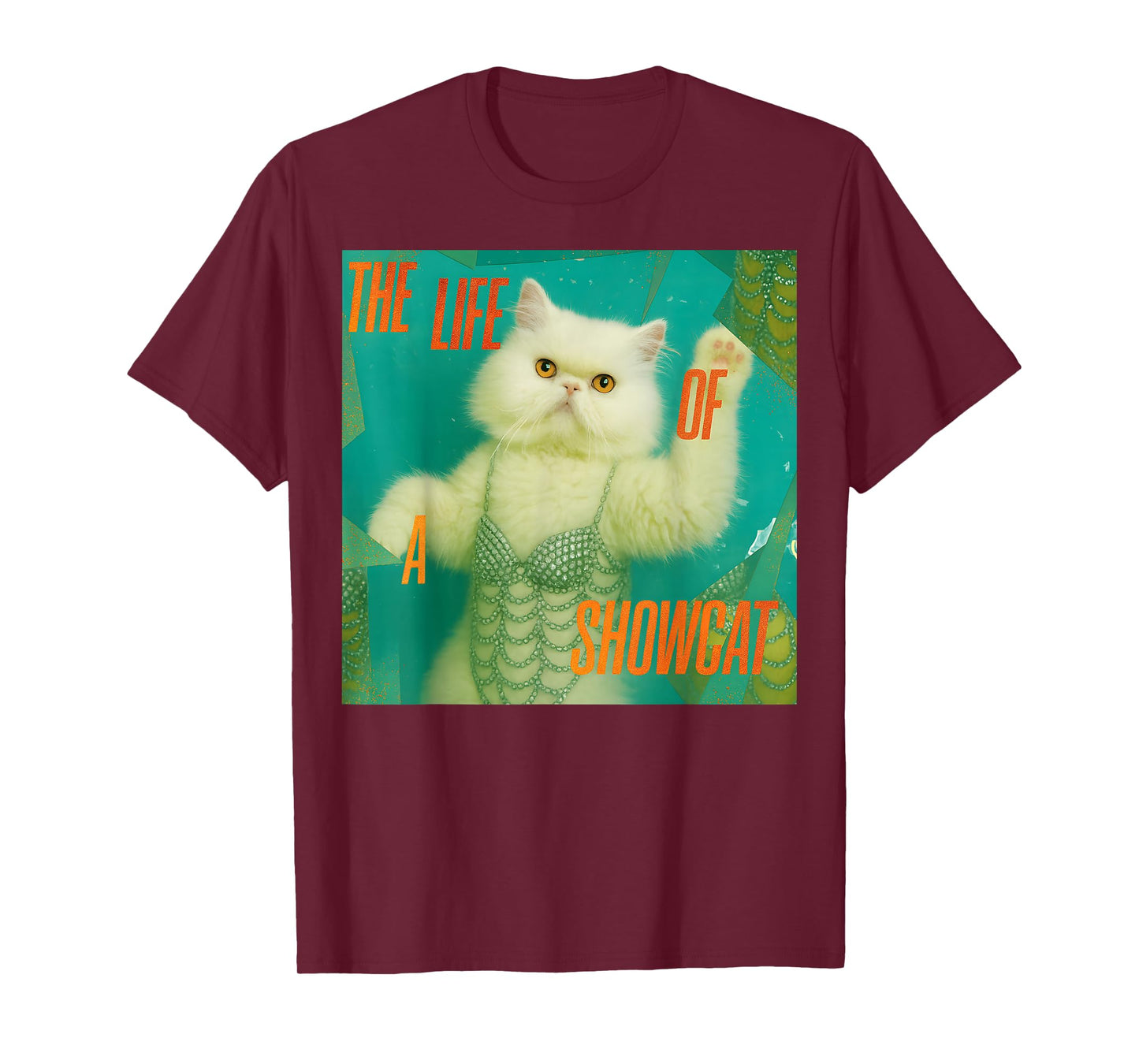 The Life of a Showcat Funny Costume Y2k Trendy Showcat 2025 T-Shirt