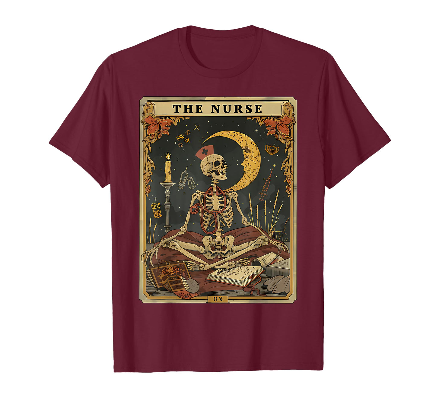 The Nurse Skeleton Tarot Card Funny Nursing Nurse RN LPN NP T-Shirt