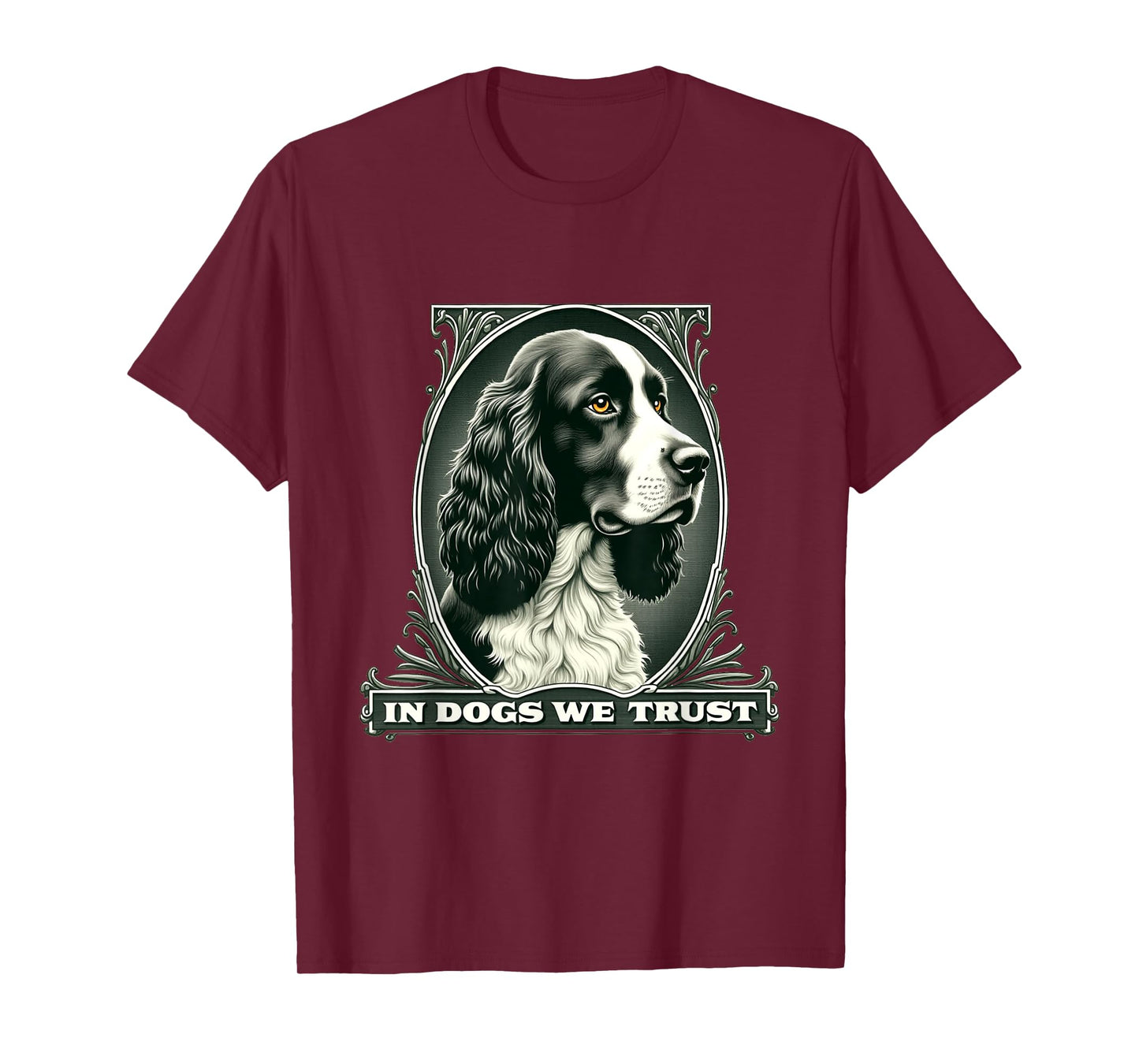In English Springer Spaniel We Trust Funny Vintage Dog T-Shirt