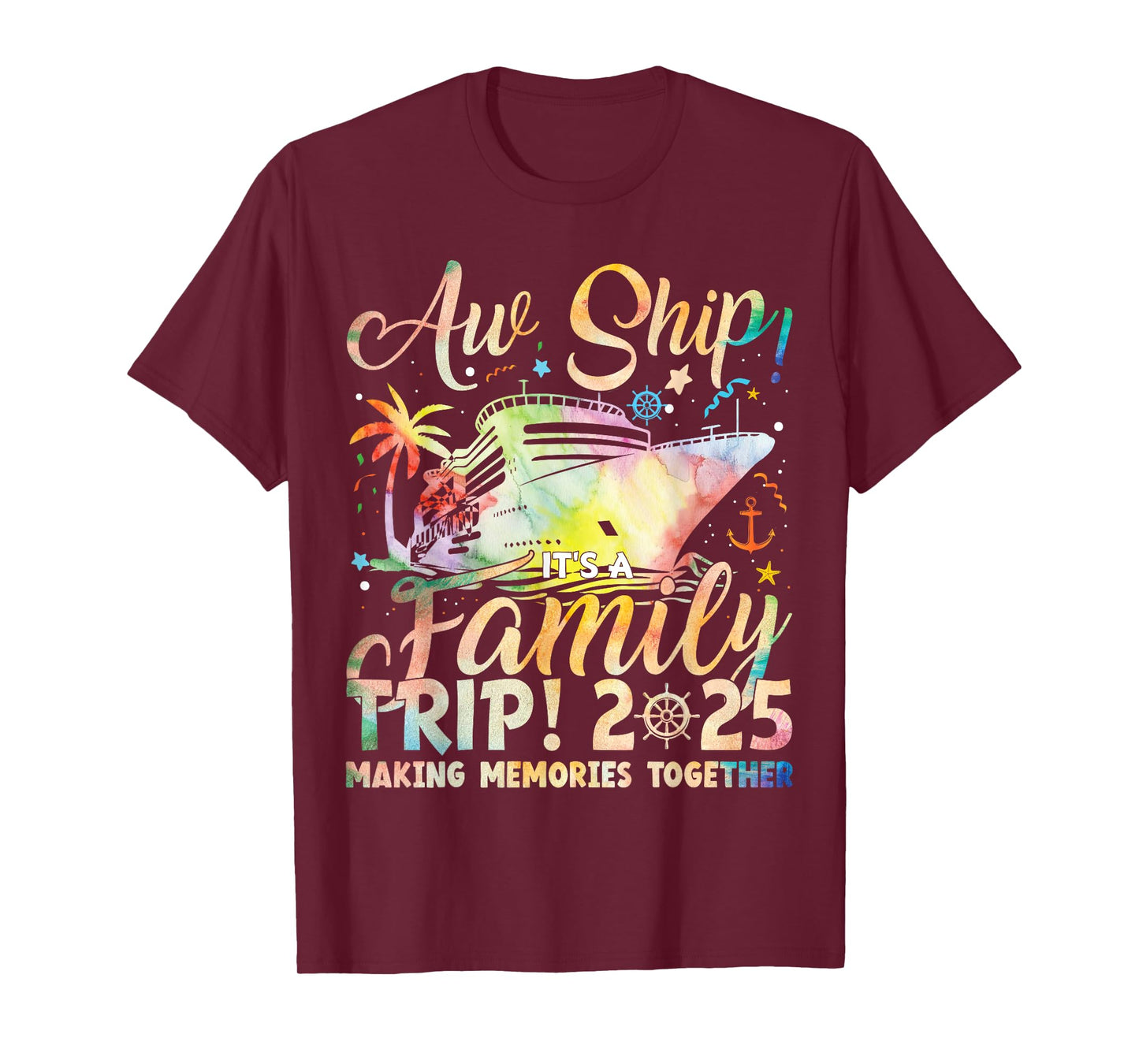 Aw Ship! It’s A Family Trip 2025 Family Matching Cruise Trip T-Shirt