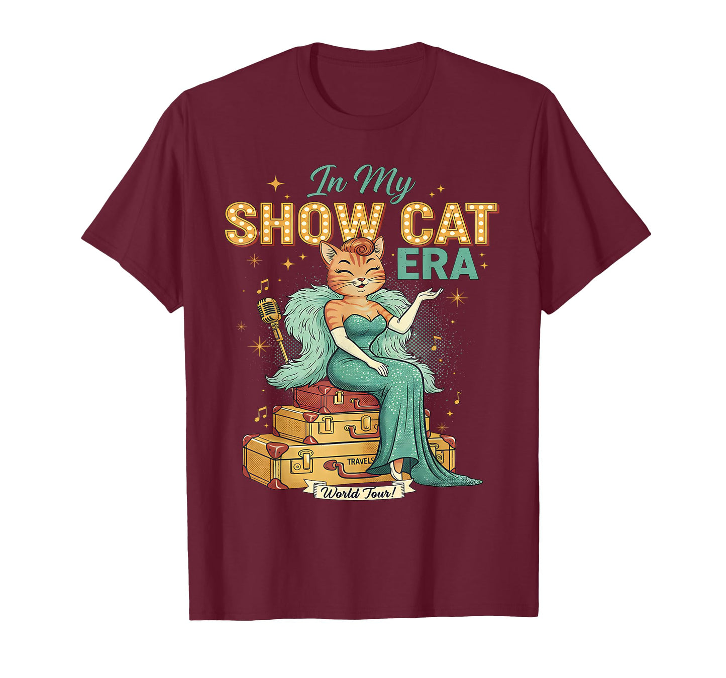 Cute Cat Vintage Style The Life of A Show Girl T-Shirt