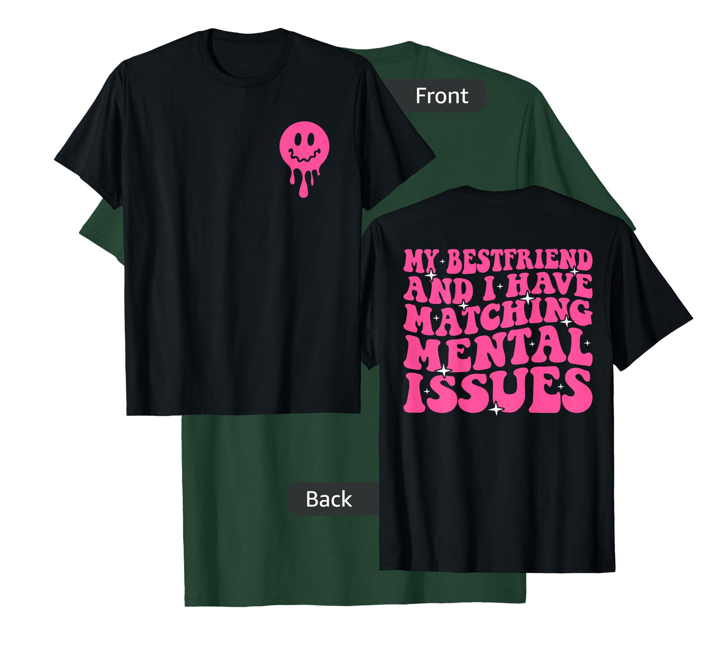 Cute Groovy My Best Friend and I Have Matching Mental Issues T-Shirt