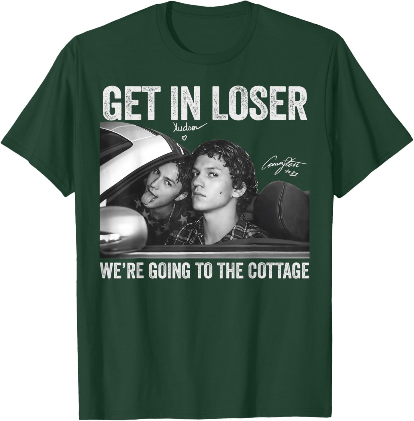 Get in Loser We're Going to The Cottage Vintage Signature T-Shirt - T-Shirt | Forest