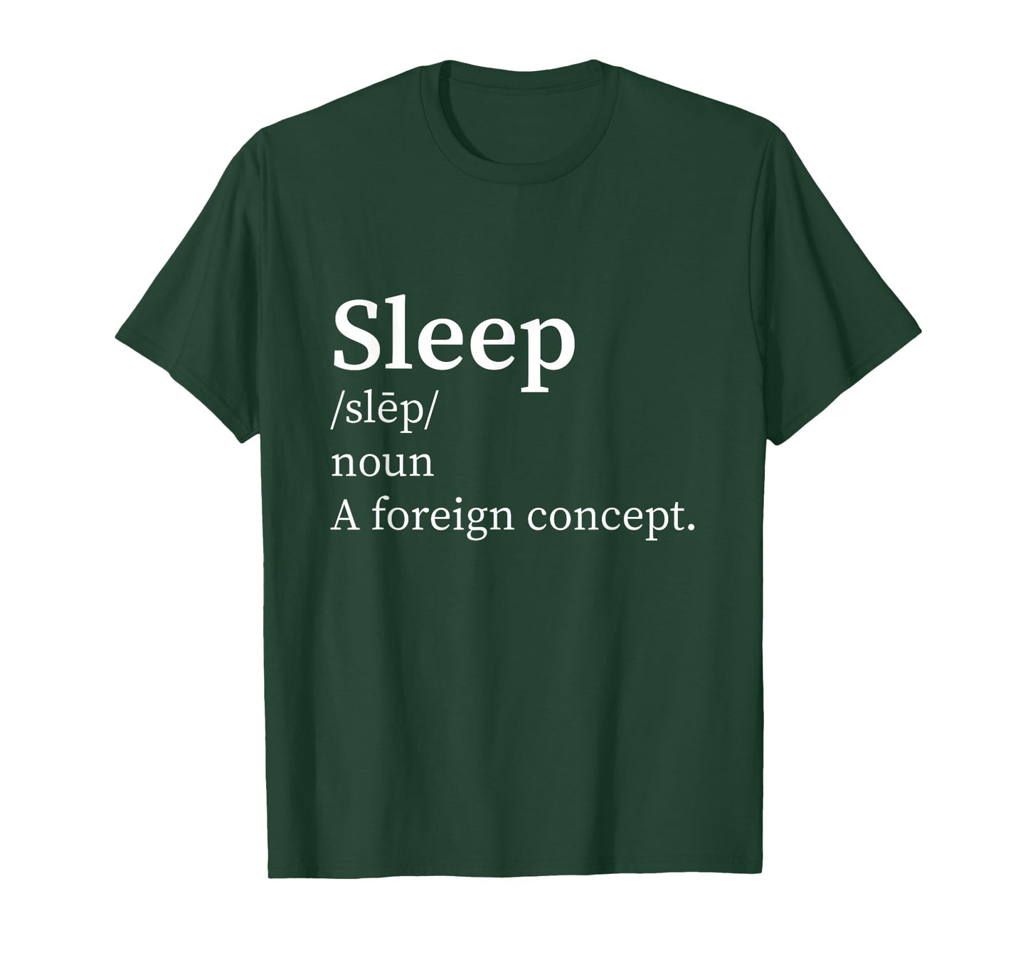 Funny Definition Sleep a Foreign Concept New Parent Insomnia T-Shirt