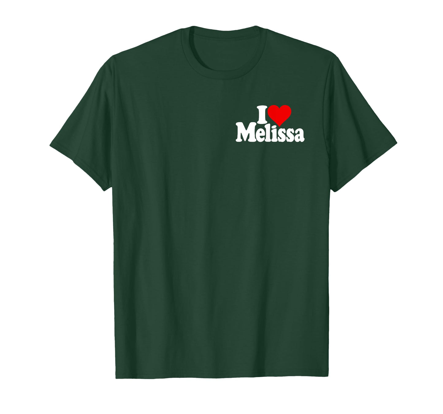 I LOVE HEART MELISSA MEL NAME ON A TEE T-Shirt