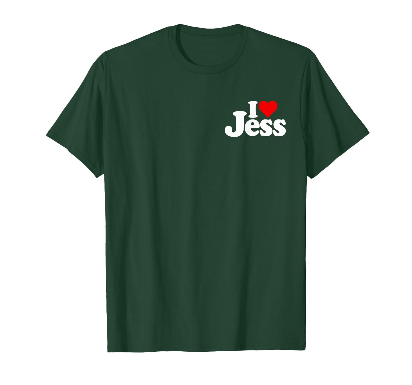 I LOVE HEART JESS JESSICA JESSIE NAME ON A TEE T-Shirt