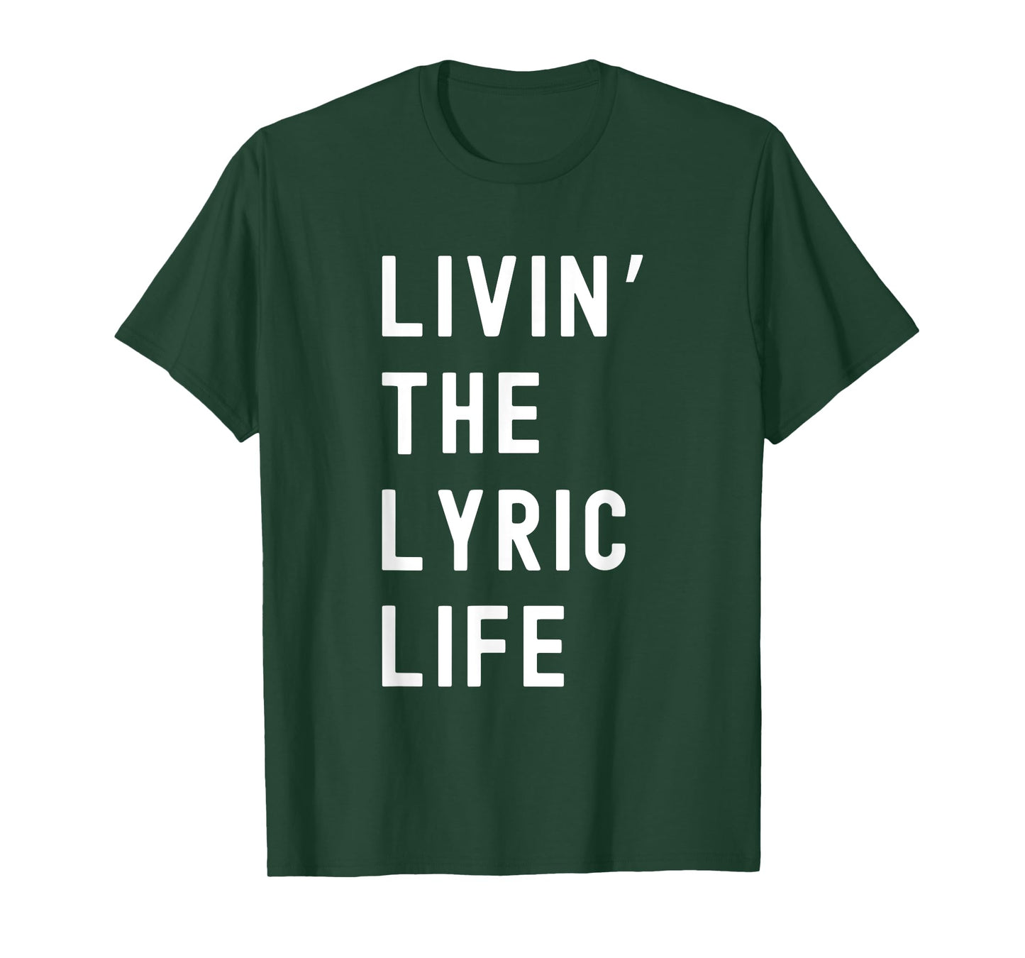 Lyric Living The Lyric Life Name Funny T-Shirt