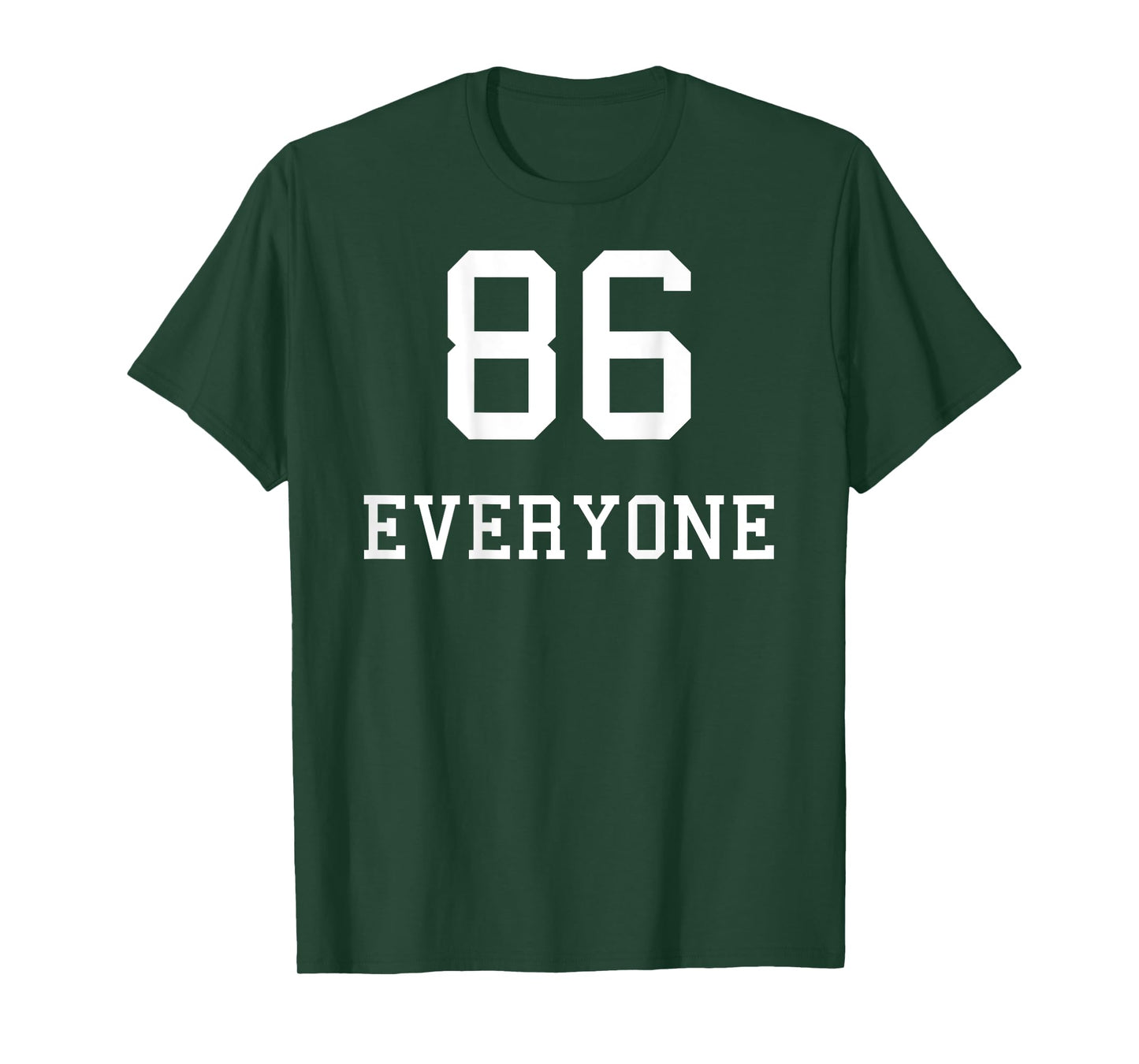 86 Everyone Sarcastic For People Who’ve Had Enough Of People T-Shirt