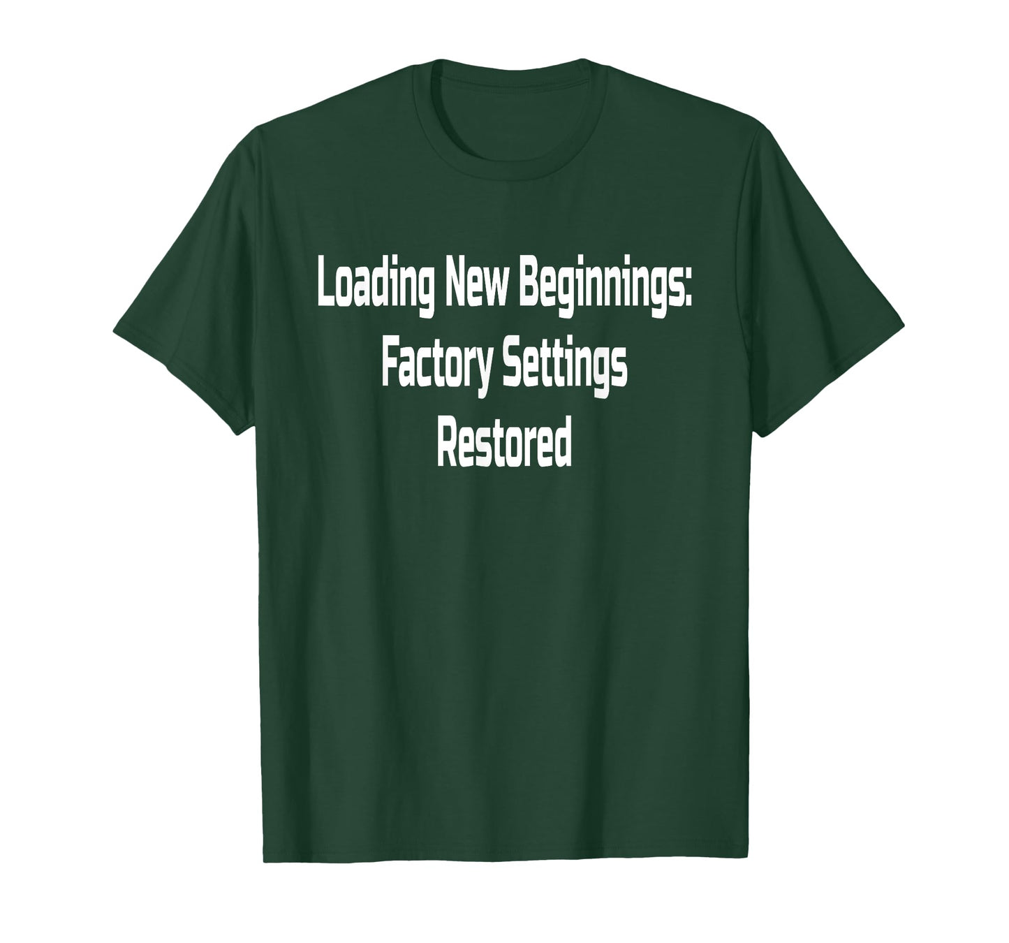 Life’s Reset Button: Restore to Factory Settings T-Shirt