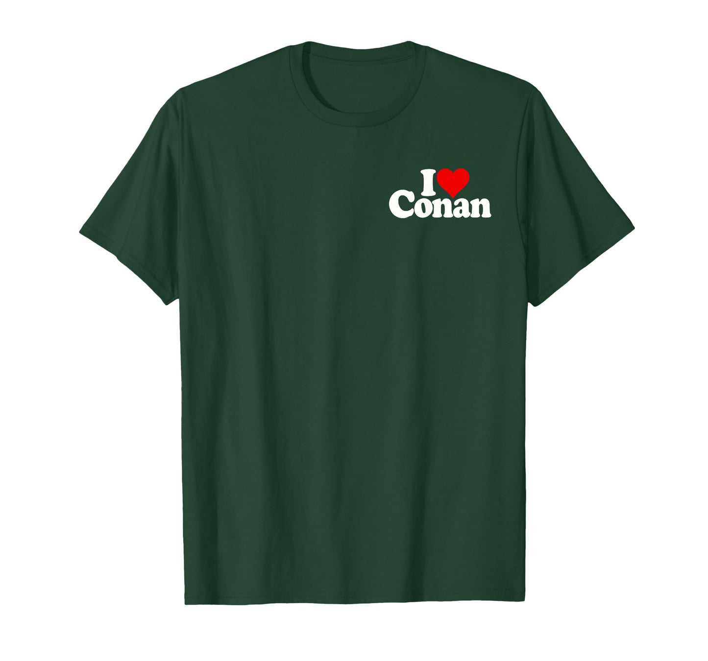 I LOVE HEART CONAN NAME ON A TEE T-Shirt