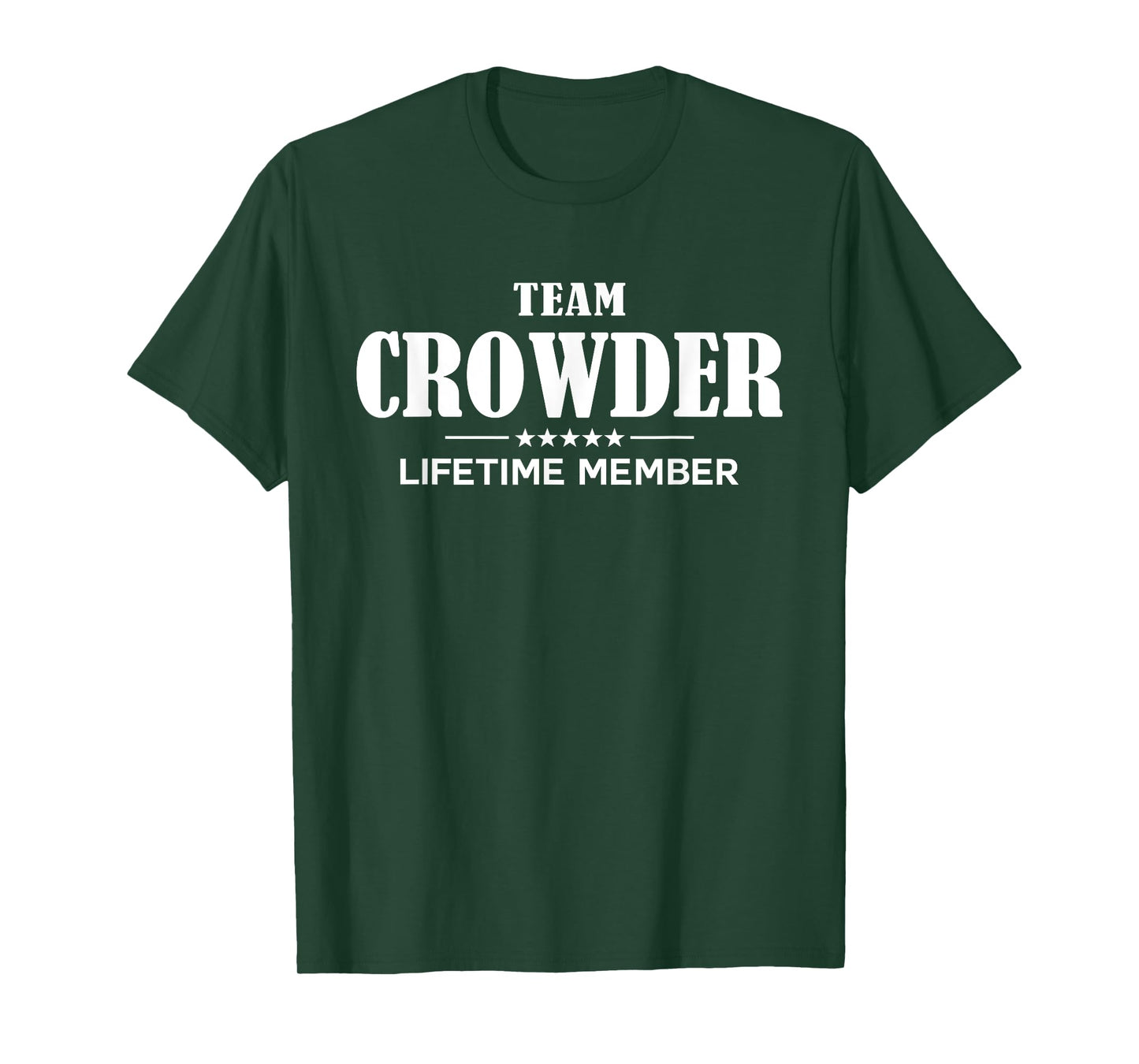 Team CROWDER Lifetime Member CROWDER Family T-Shirt