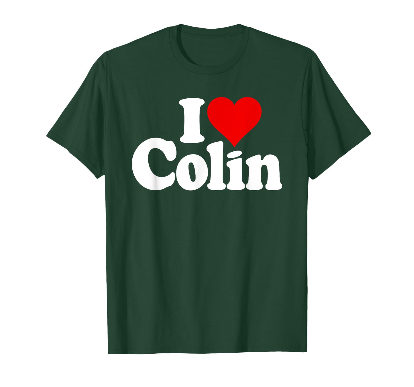 I LOVE HEART COLIN T-Shirt