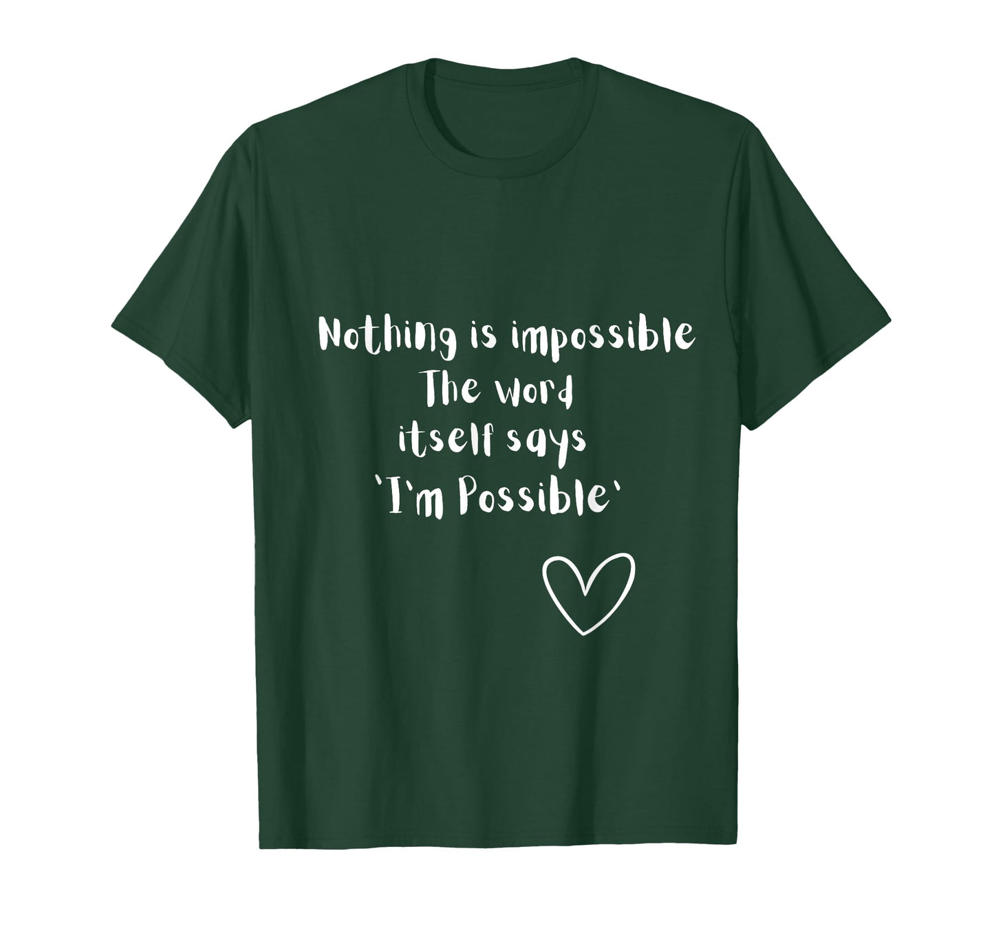 Nothing is impossible ,I'm possible t-shirt ,positive mind T-Shirt