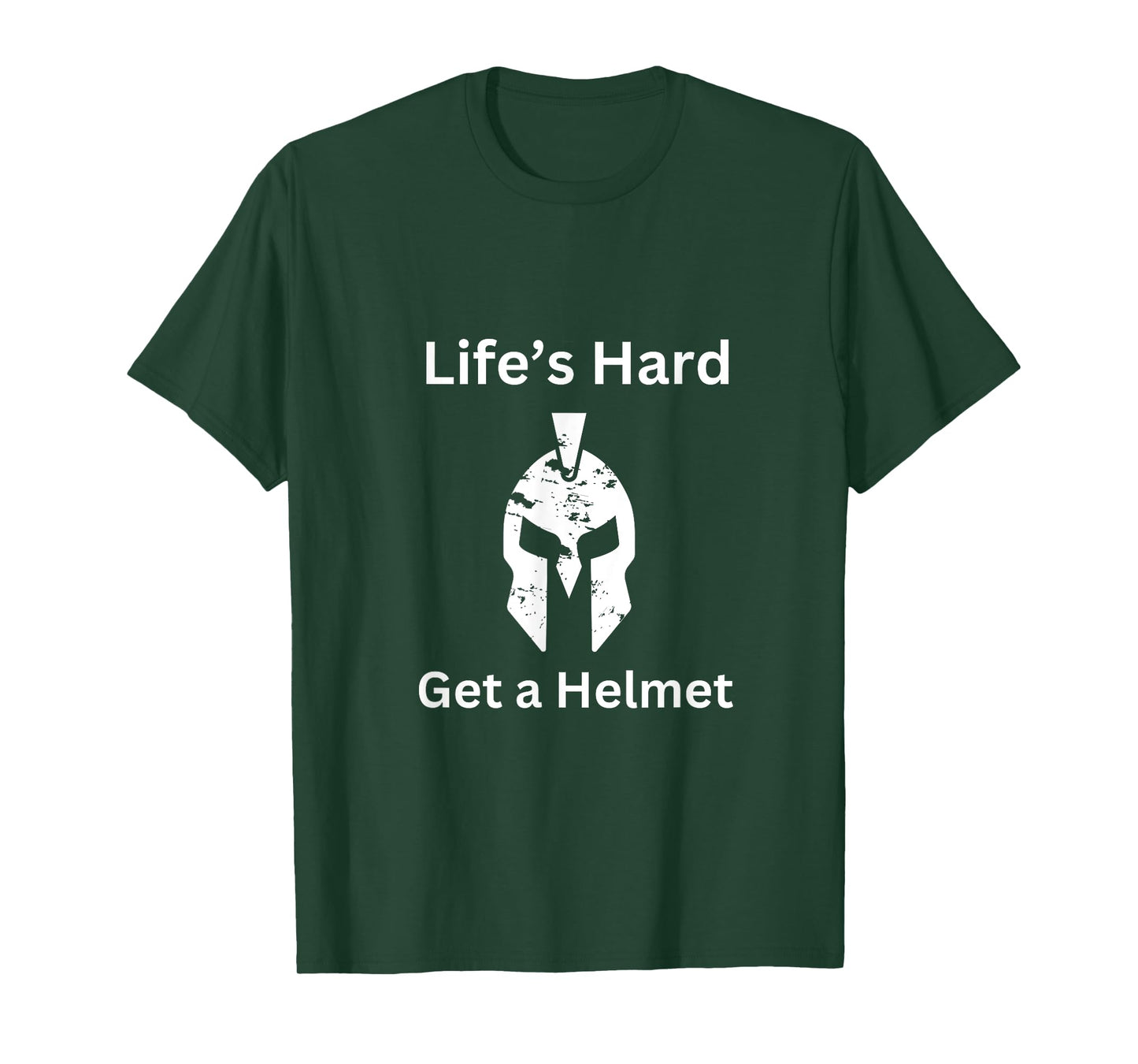 Life’s hard get a helmet T-Shirt