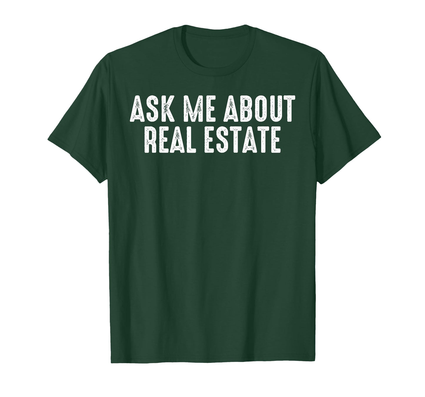 Ask Me About Real Estate Realtor Real Estate Agent Investor T-Shirt