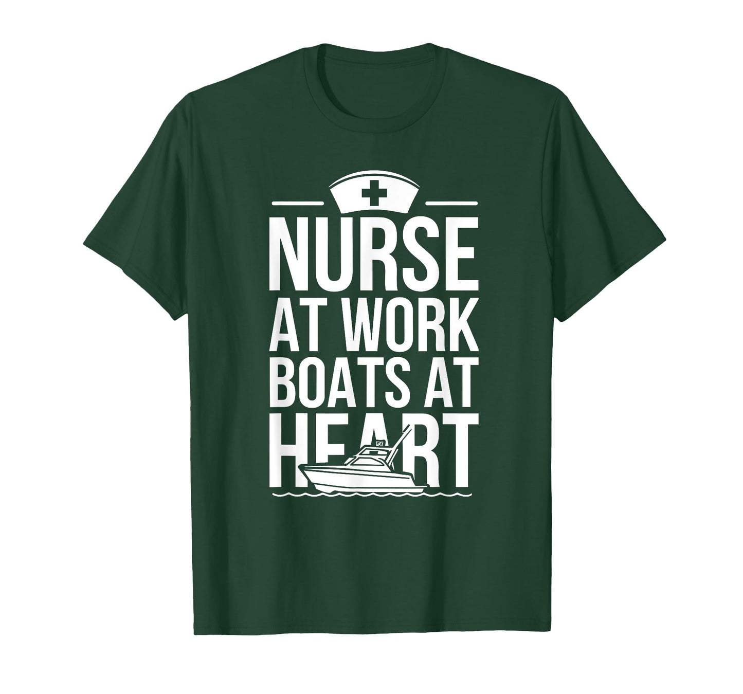 Nurse at Work Boats at Heart Funny Nurse Boat T-Shirt