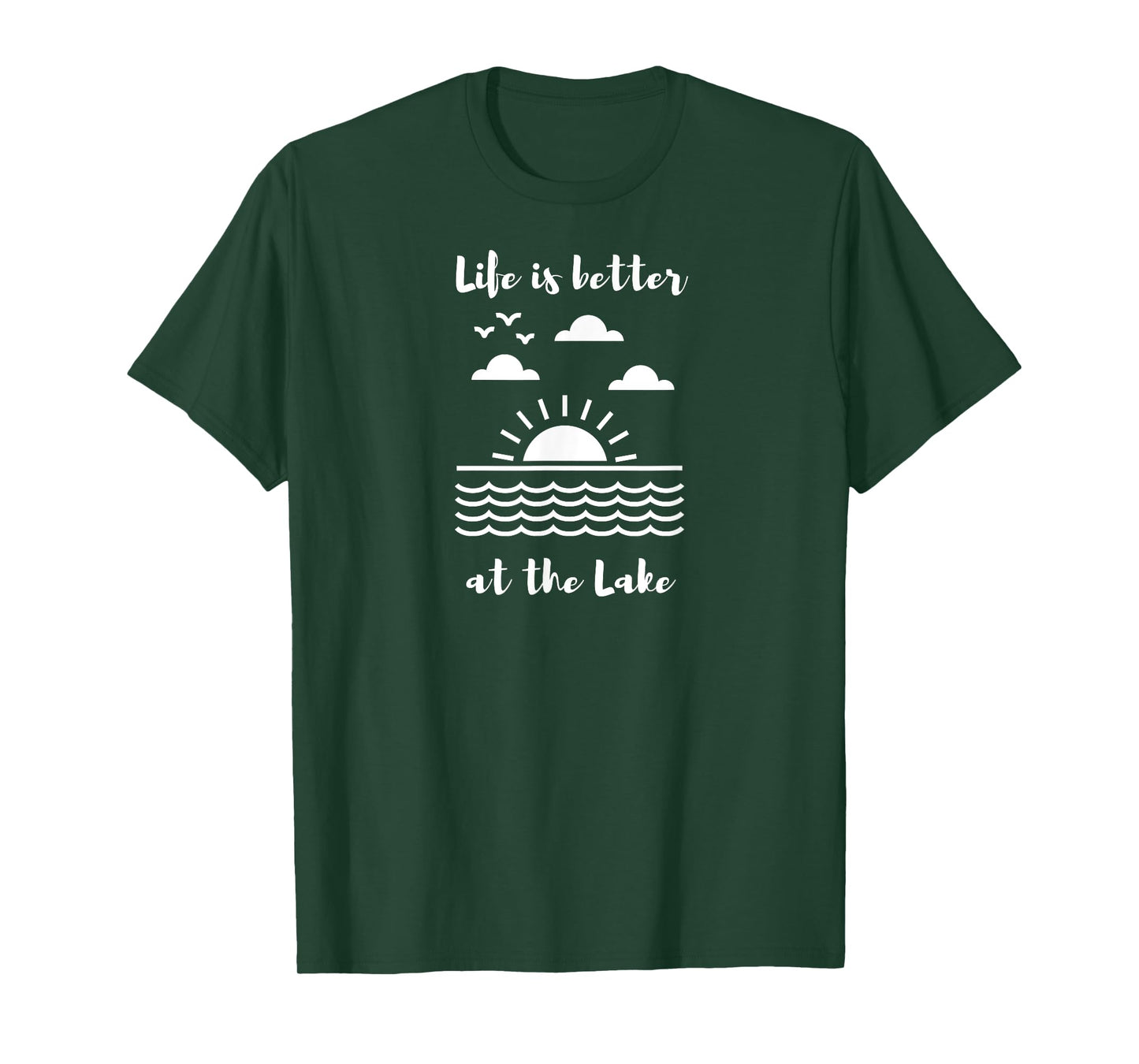 Life is better at the Lake for Lake Cottage and Cabin T-Shirt