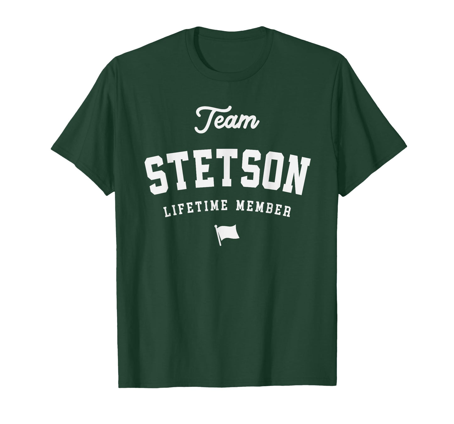 Team Stetson Lifetime Member Funny Name Stetson T-Shirt