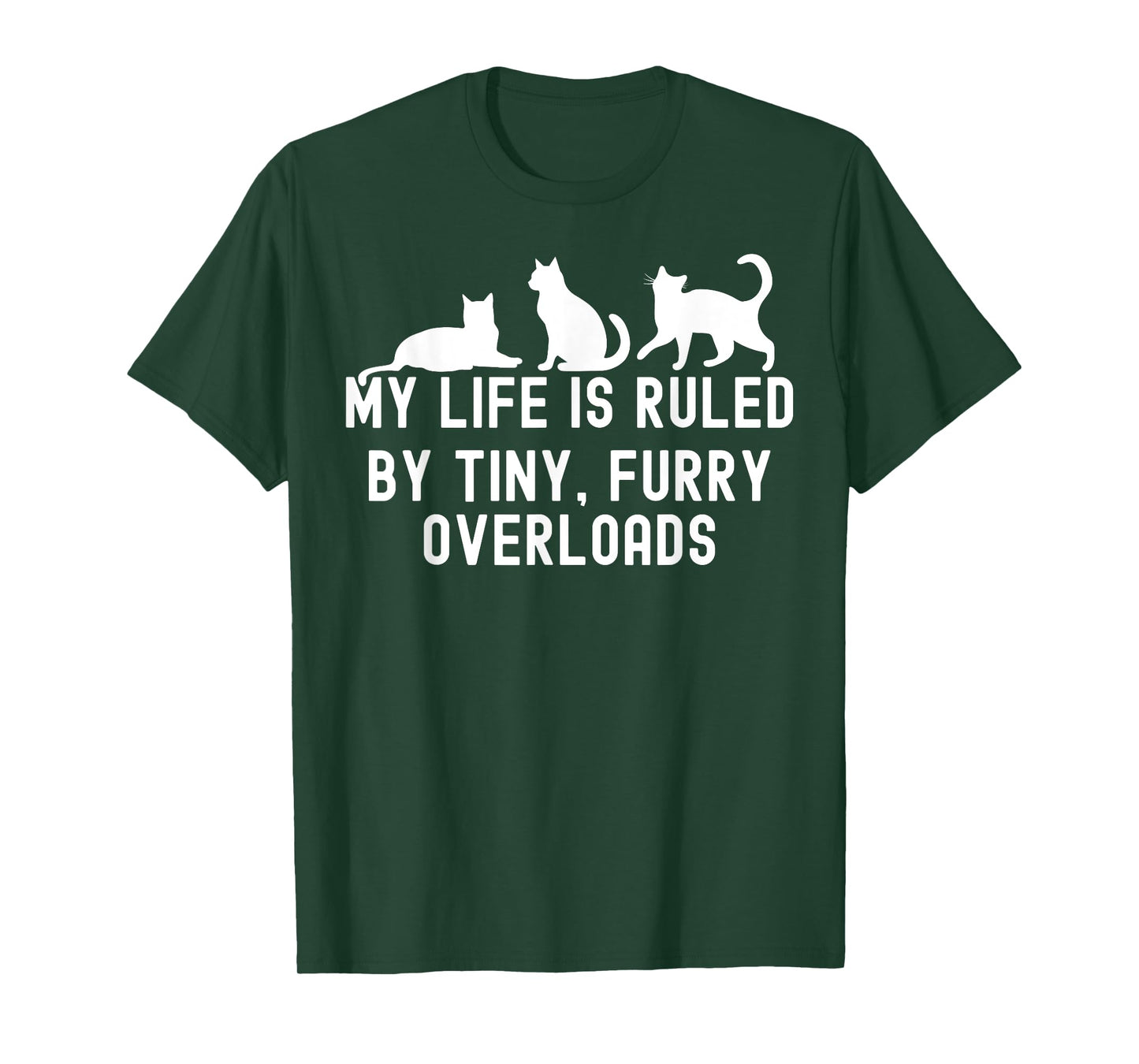 My Life is Ruled by a Tiny Furry Overlord Cat Lover Men Women T-Shirt