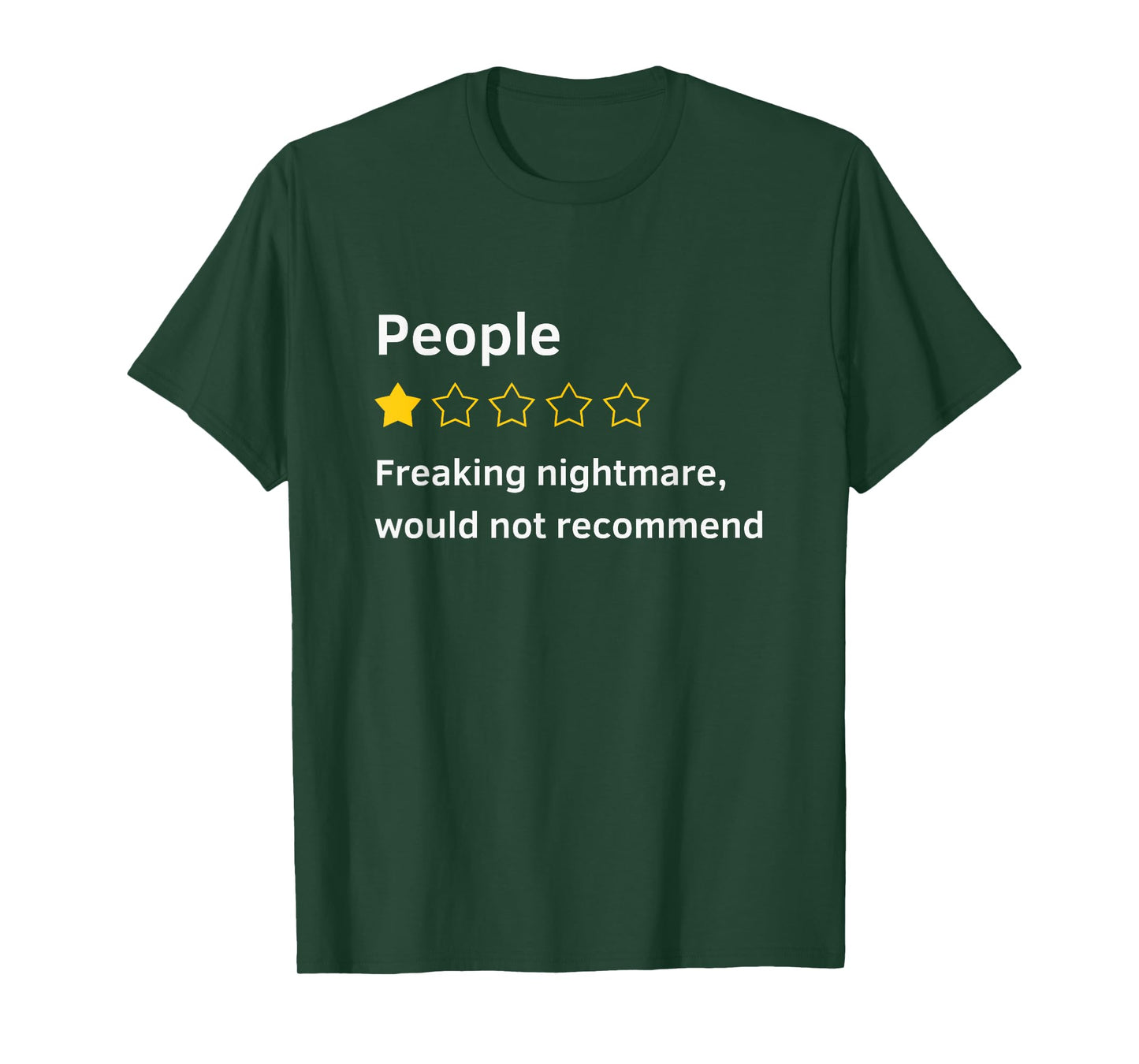 People One Star Total Nightmare Would Not Recommend Funny T-Shirt