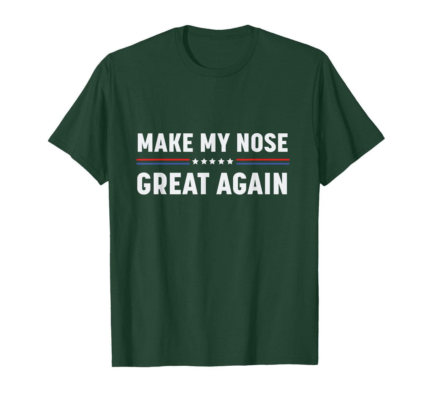 Make My Nose Great Again Funny Broken Nose Surgery Recovery T-Shirt