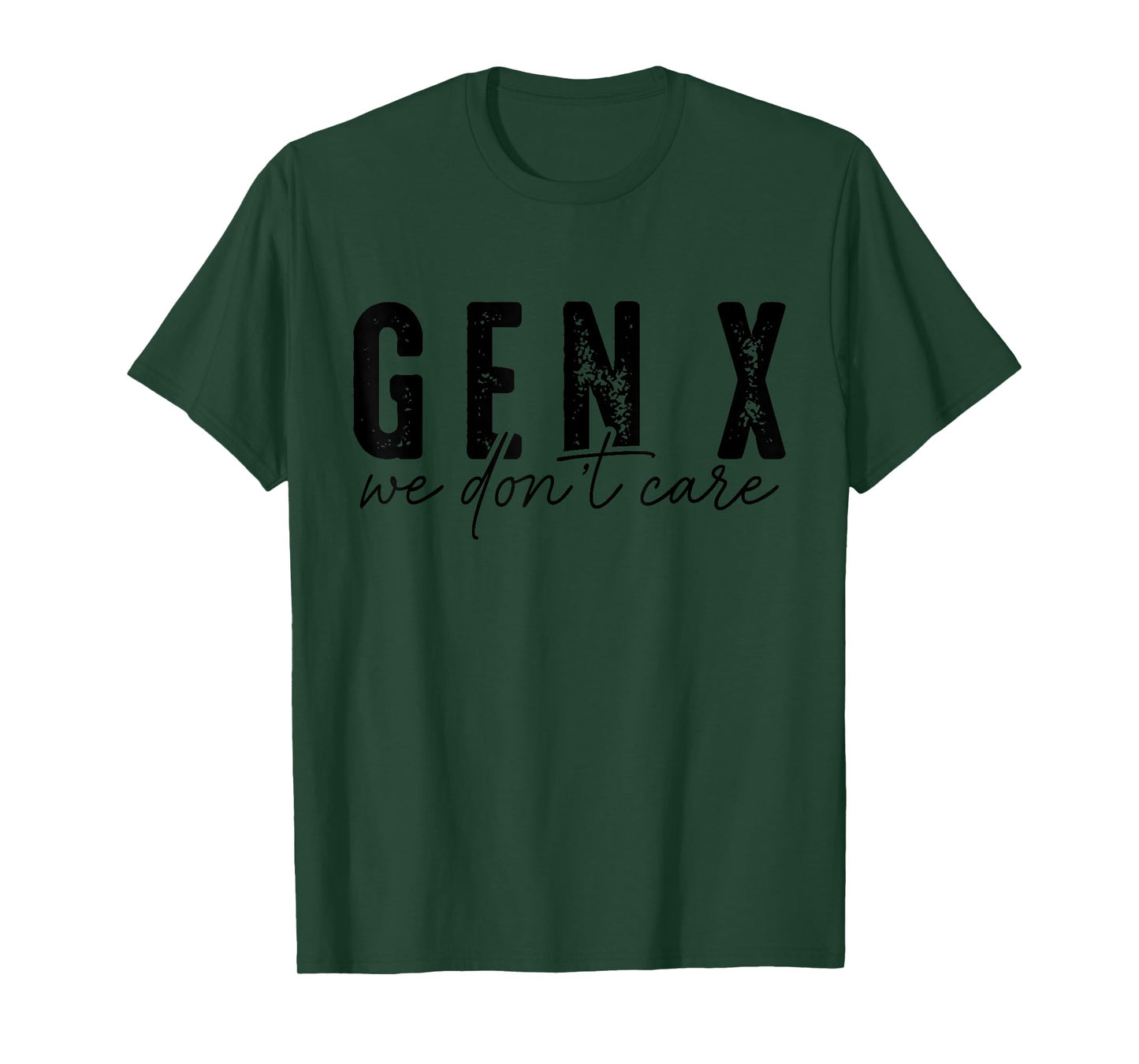 Gen X We Don't Care T-Shirt