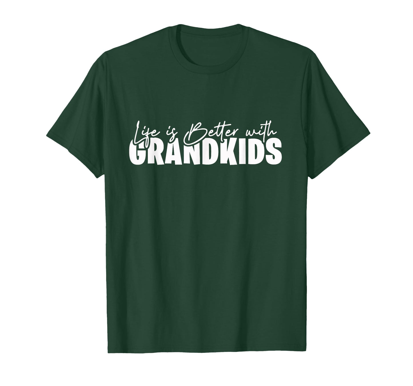 Life Is Better With Grandkids T-Shirt