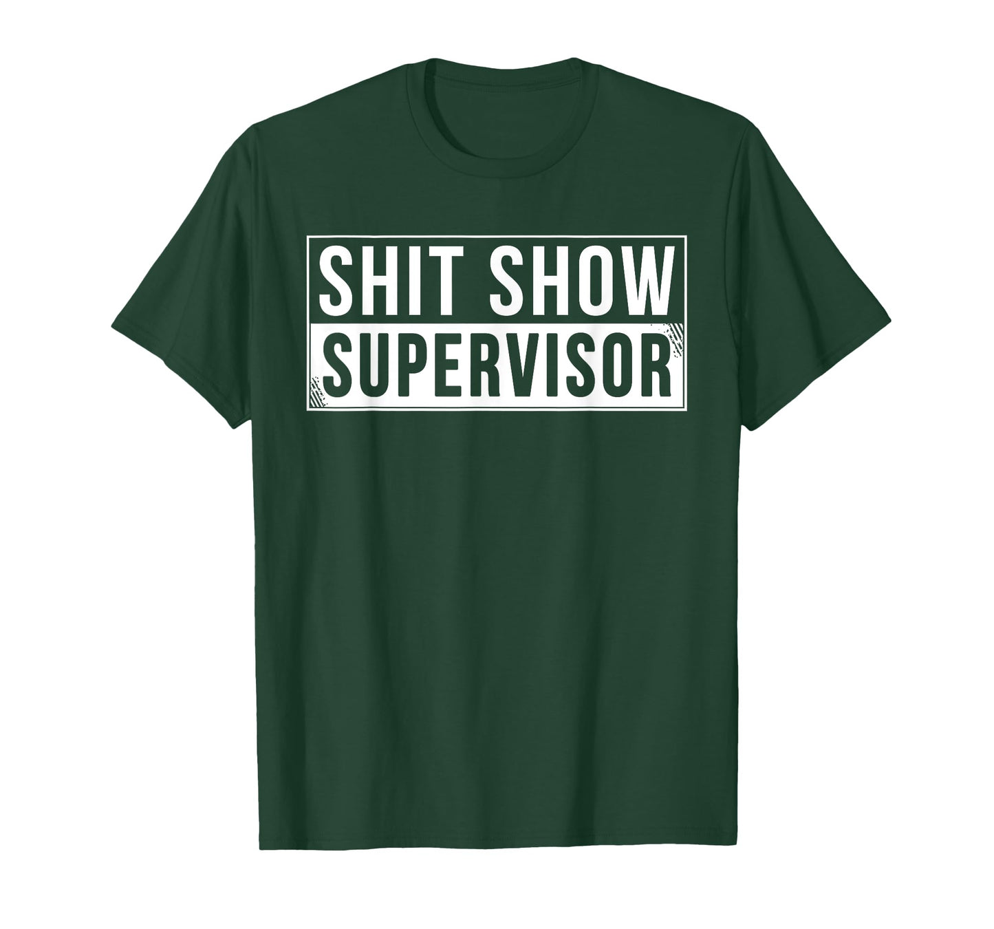Funny Shit Show Supervisor Parents Boss Manager Teacher T-Shirt