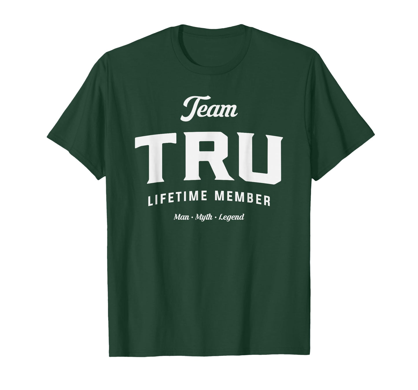 Team Tru Lifetime Member Funny Name Tru T-Shirt