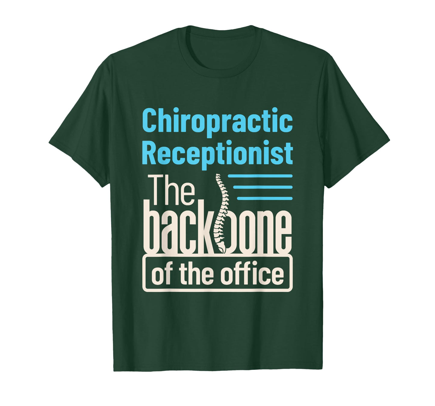 Chiropractic Receptionist Funny Front Office Staff Backbone T-Shirt