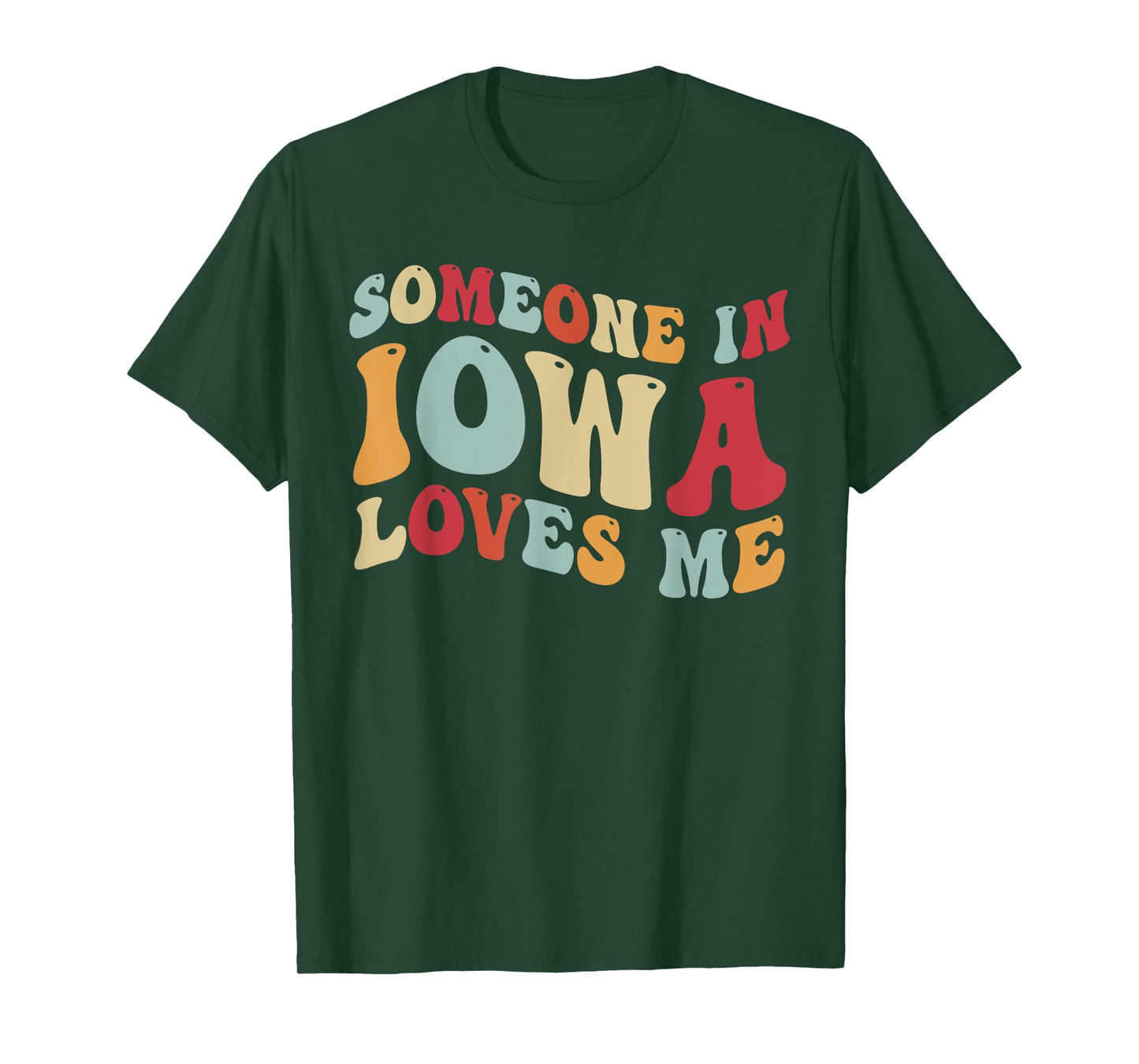 Someone In Iowa Loves Me T-Shirt