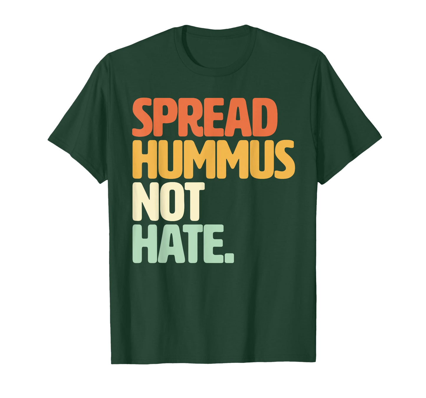 Veggie Humor Spread Hummus Not Hate Vegetarian Funny Vegan T-Shirt