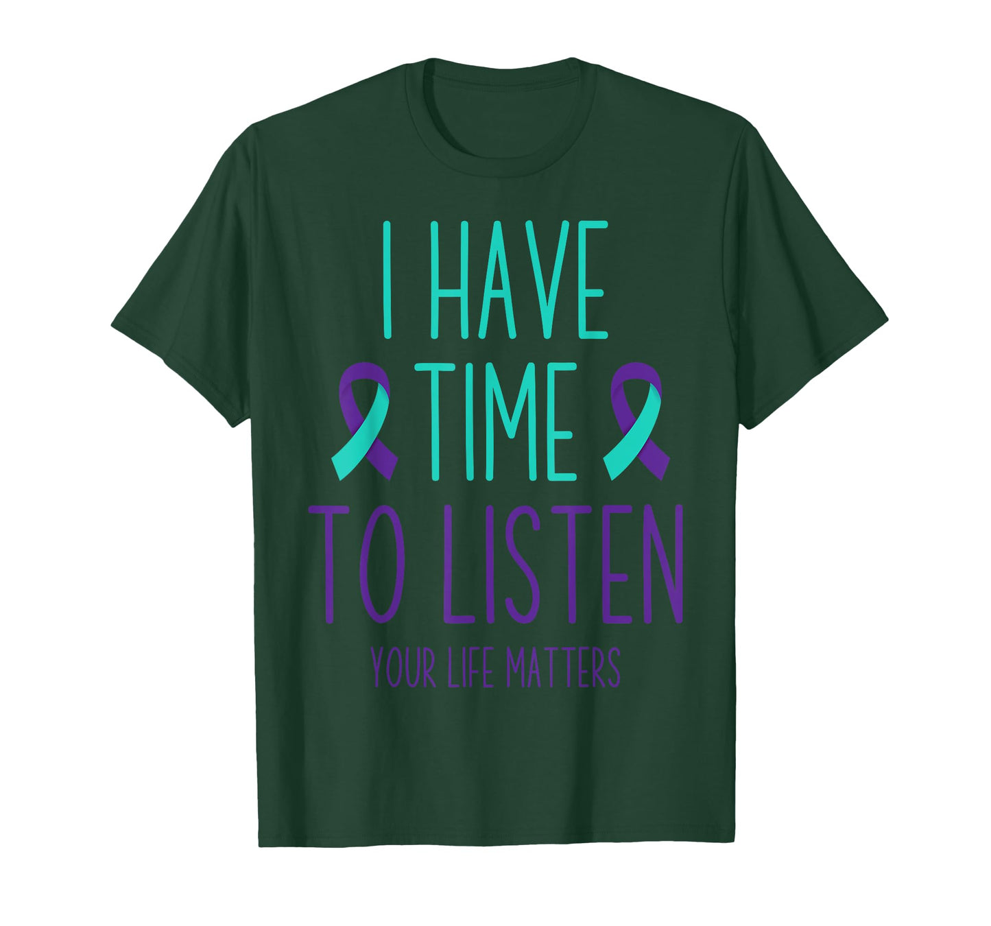 Suicide Prevention Awareness Month I Have Time to Listen T-Shirt
