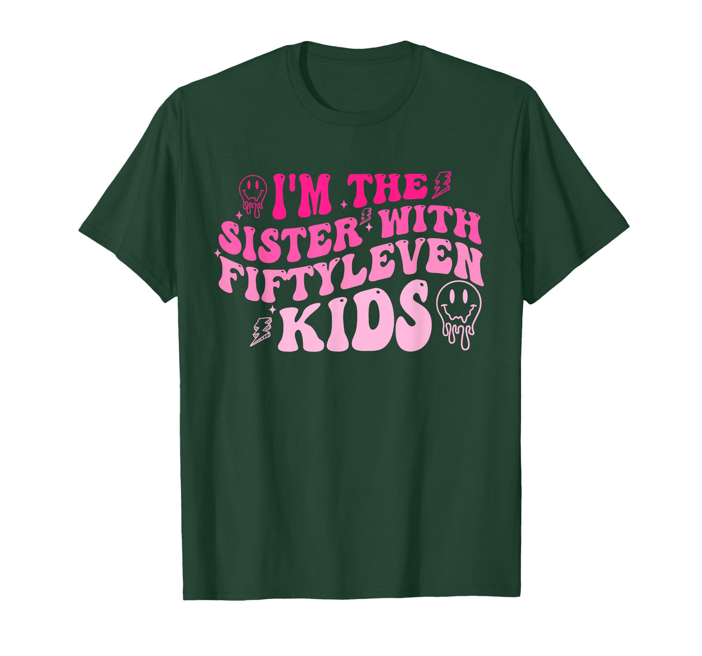 I'm The Sister with Fiftyleven Kids Groovy Saying Women Men T-Shirt