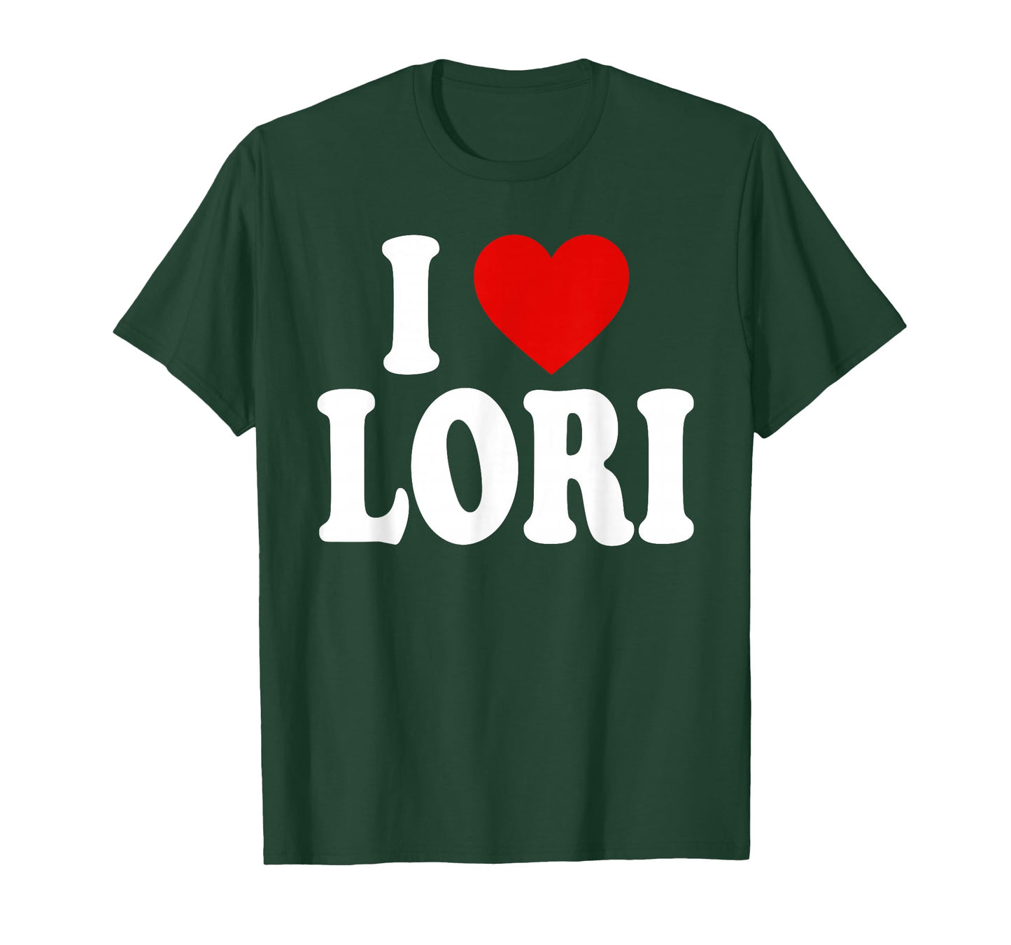 I HEART LOVE LORI T-Shirt