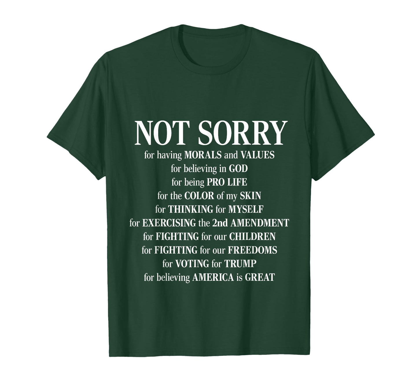 Not Sorry For Having Morals And Values - Proud Conservative T-Shirt