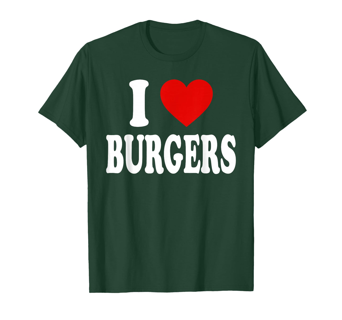 I HEART LOVE Burgers T-Shirt