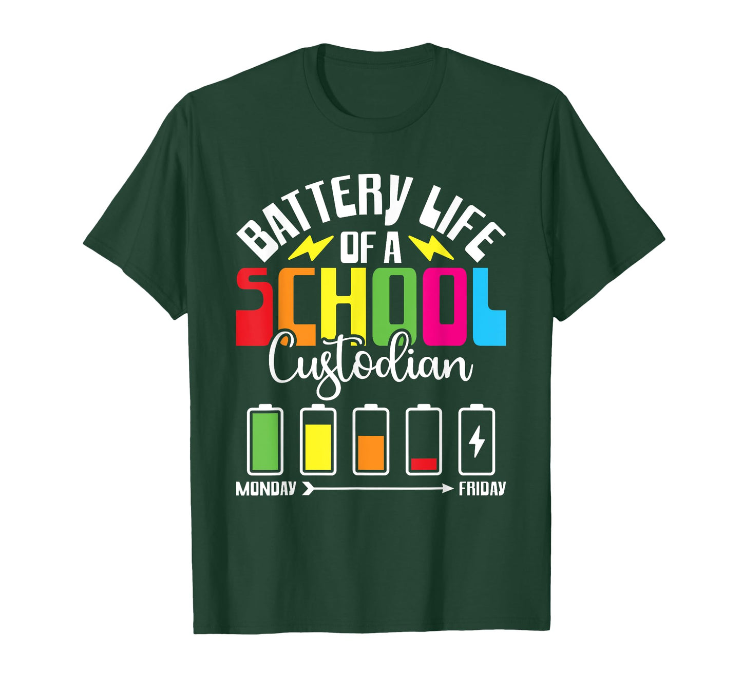 Battery Life Of Custodian Custodial Worker School Custodian T-Shirt