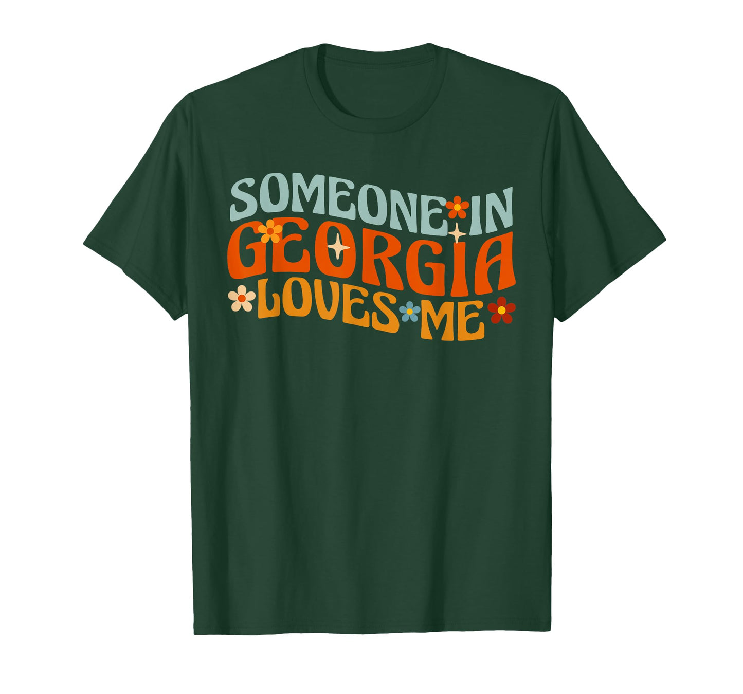 Someone In Georgia Loves Me Atlanta T-Shirt