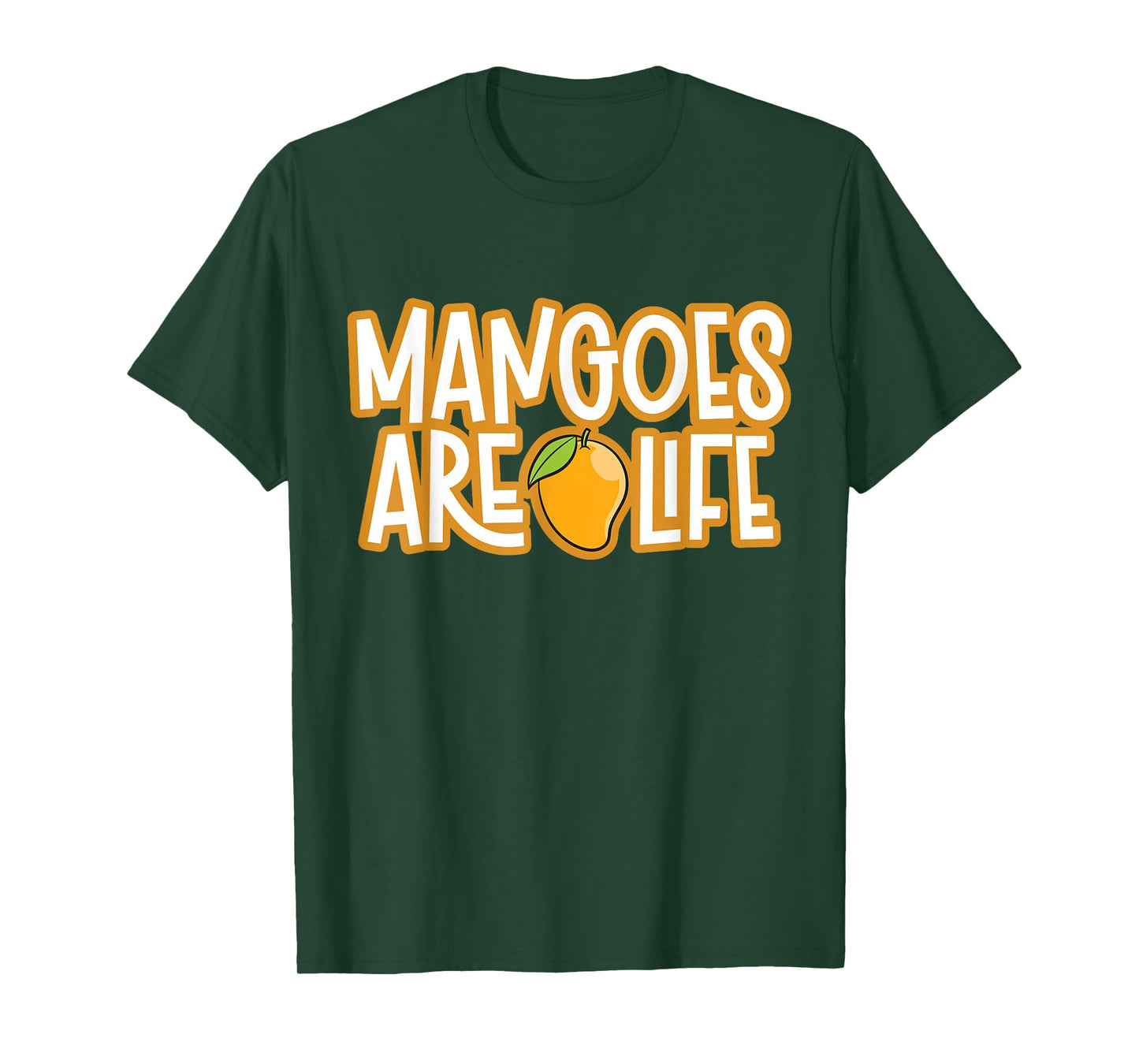 Mangoes Are Life Funny Mango T-Shirt