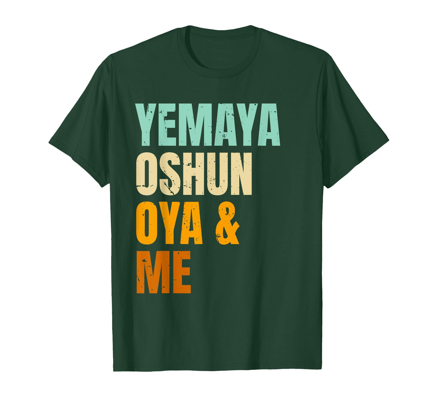 Yoruba Orishas Yemaya Oshun Oya and Me T-Shirt