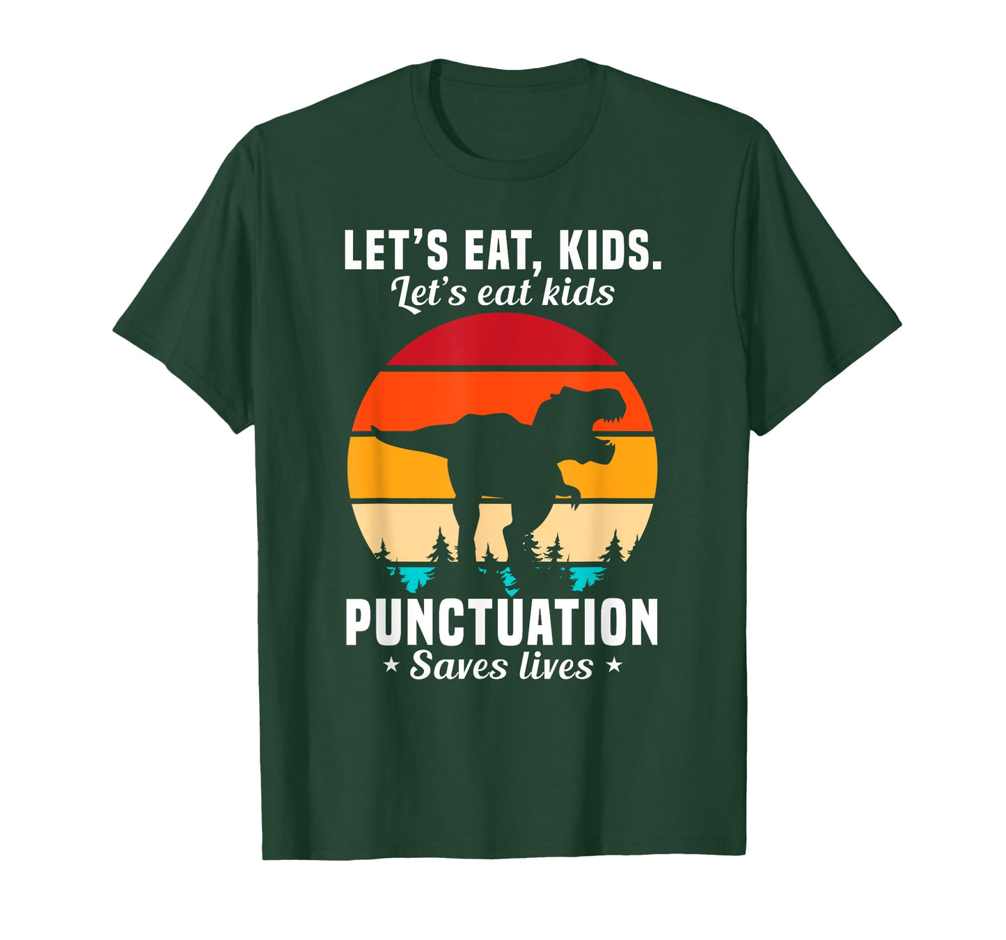 Funny Let's Eat Kids Punctuation Saves Lives T-Shirt