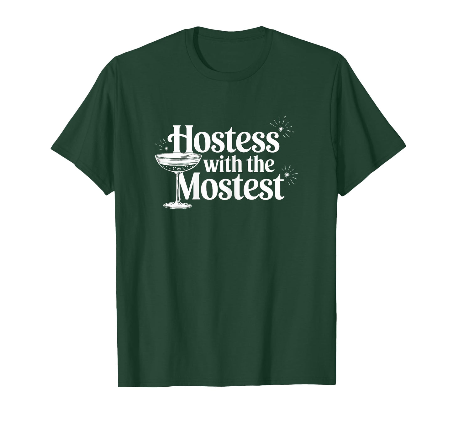 Hostess with the Mostest T Shirt Trendy Hostess T-Shirt