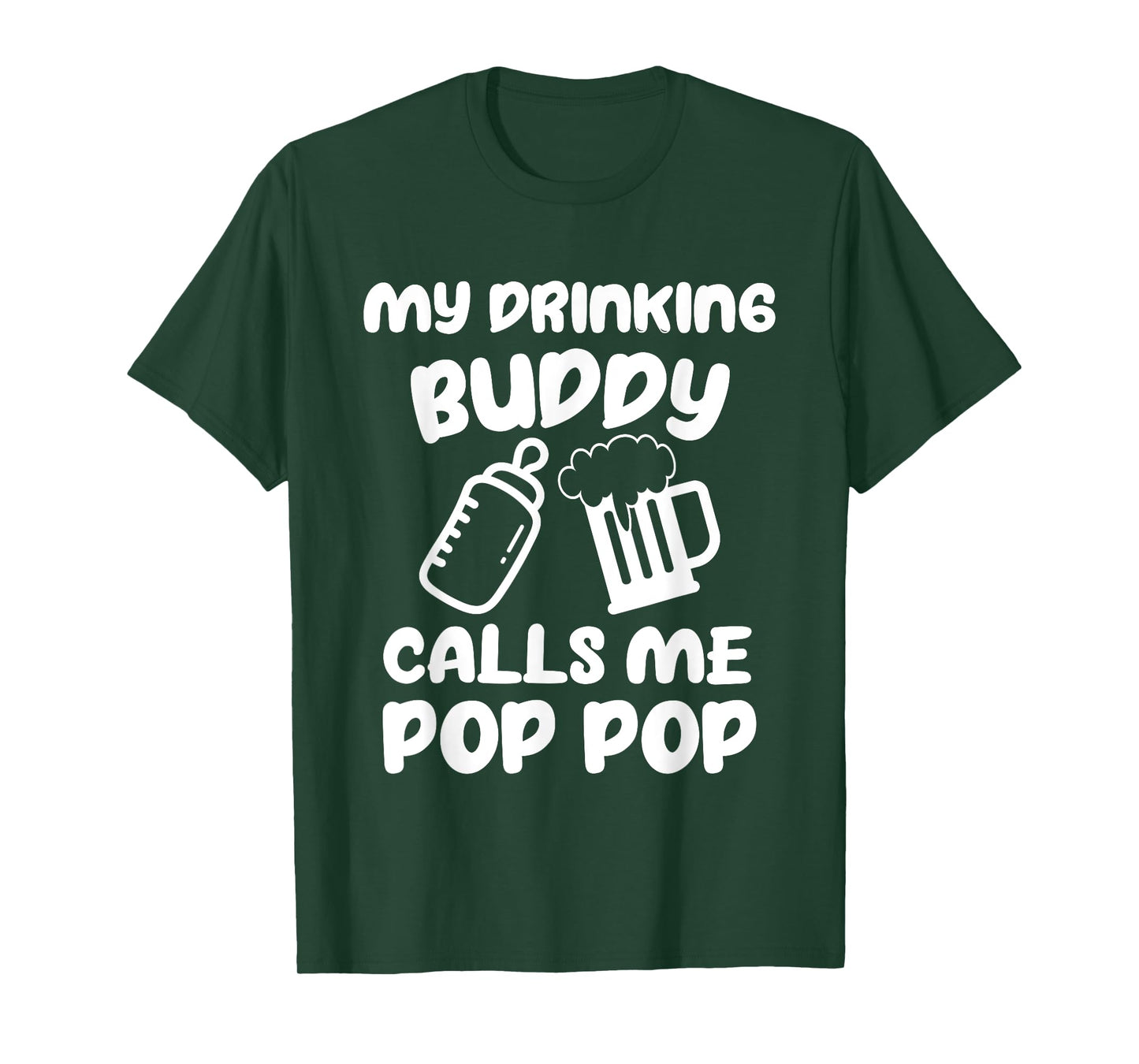 Pregnancy Announcement Pop Pop My Drinking Buddy Calls Me T-Shirt