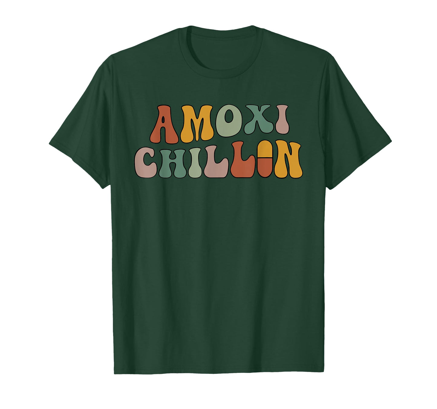 Amoxi Chillin Funny Lover Life Health Apparel T-Shirt