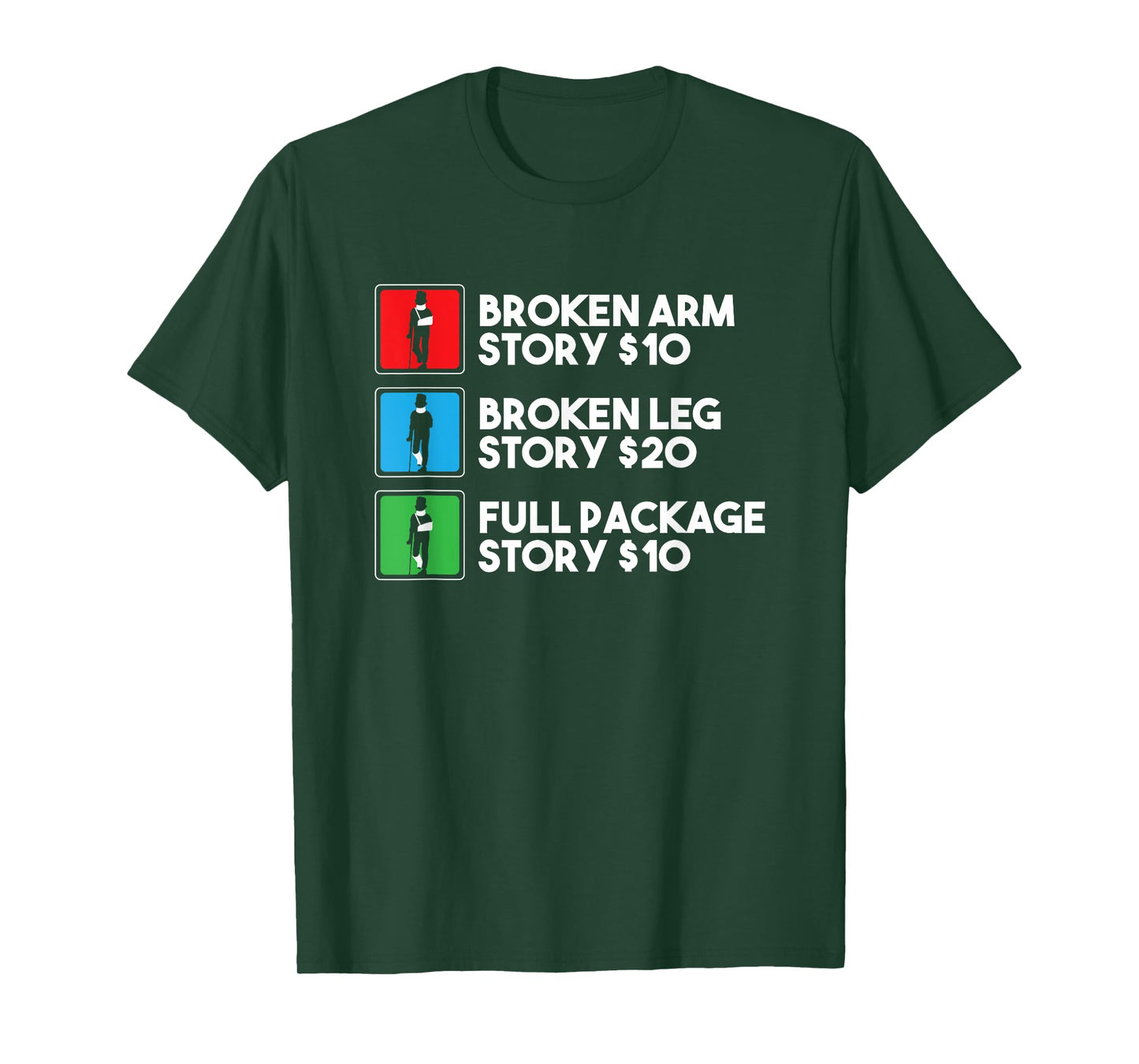 Broken Arm Leg Story Stunt Double Performer Funny Stuntman T-Shirt