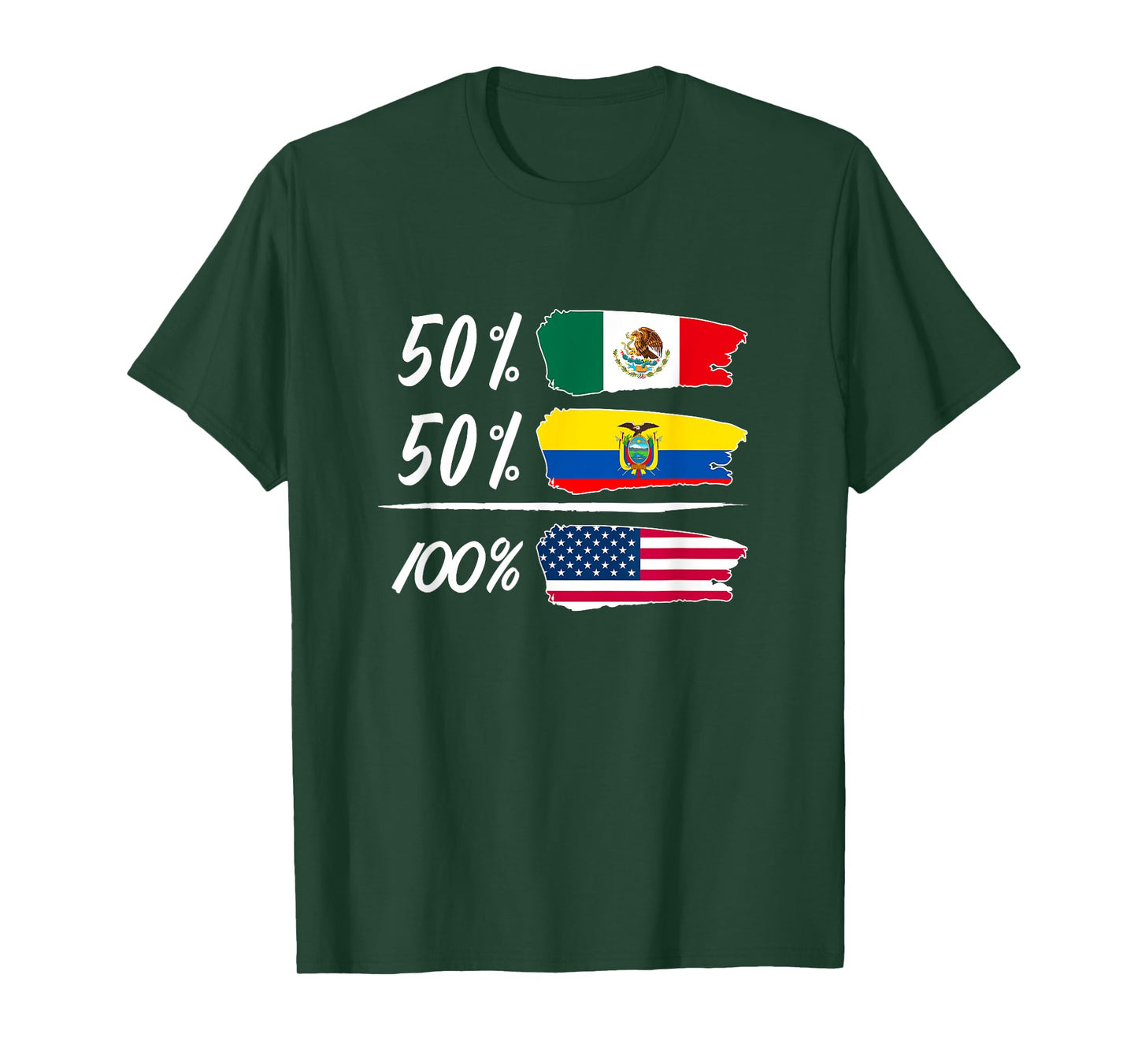 Half Mexican, Half Ecuadorian, Fully USA T-Shirt