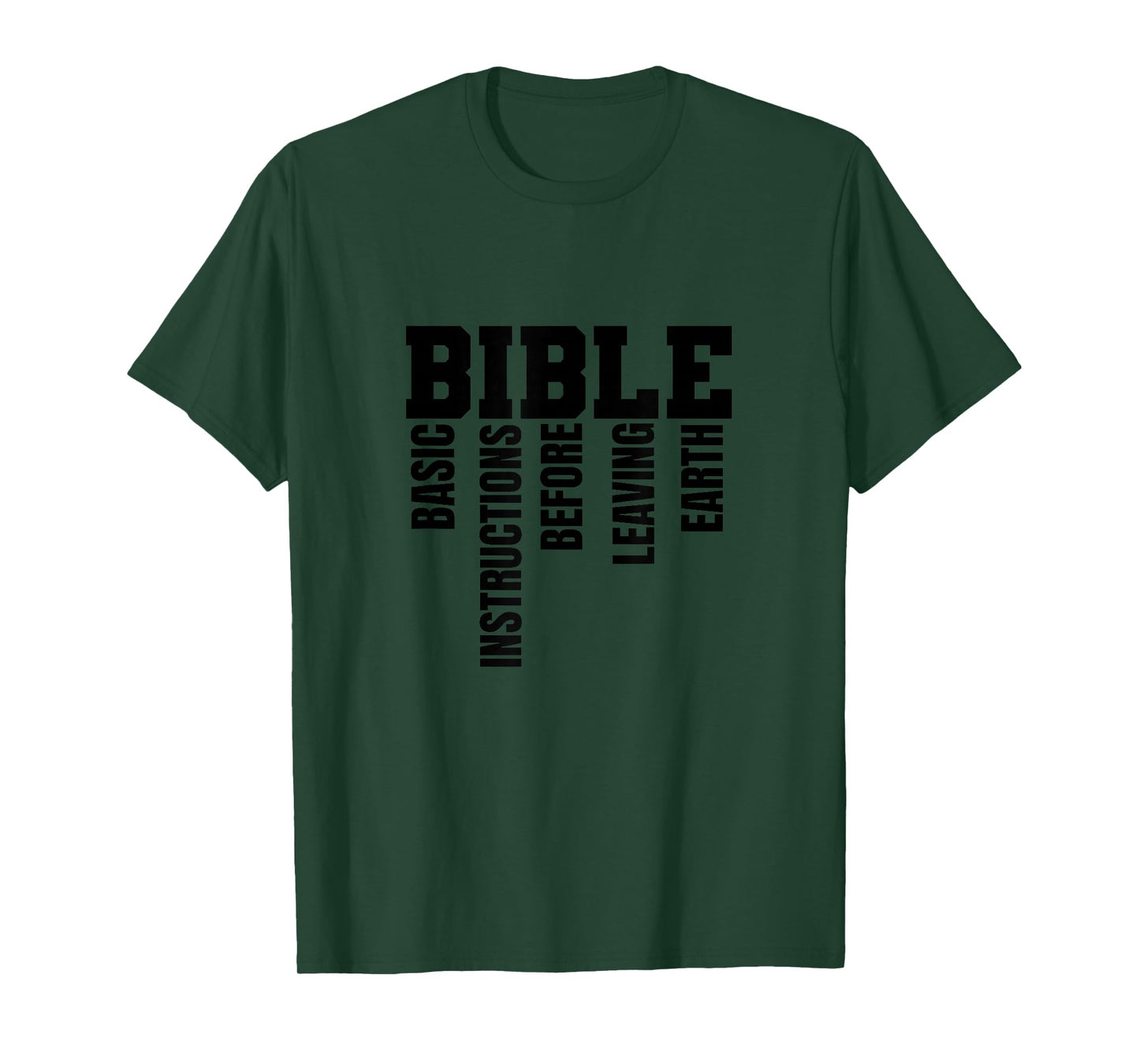 BASIC INSTRUCTIONS BEFORE LEAVING EARTH - B.I.B.L.E T-Shirt
