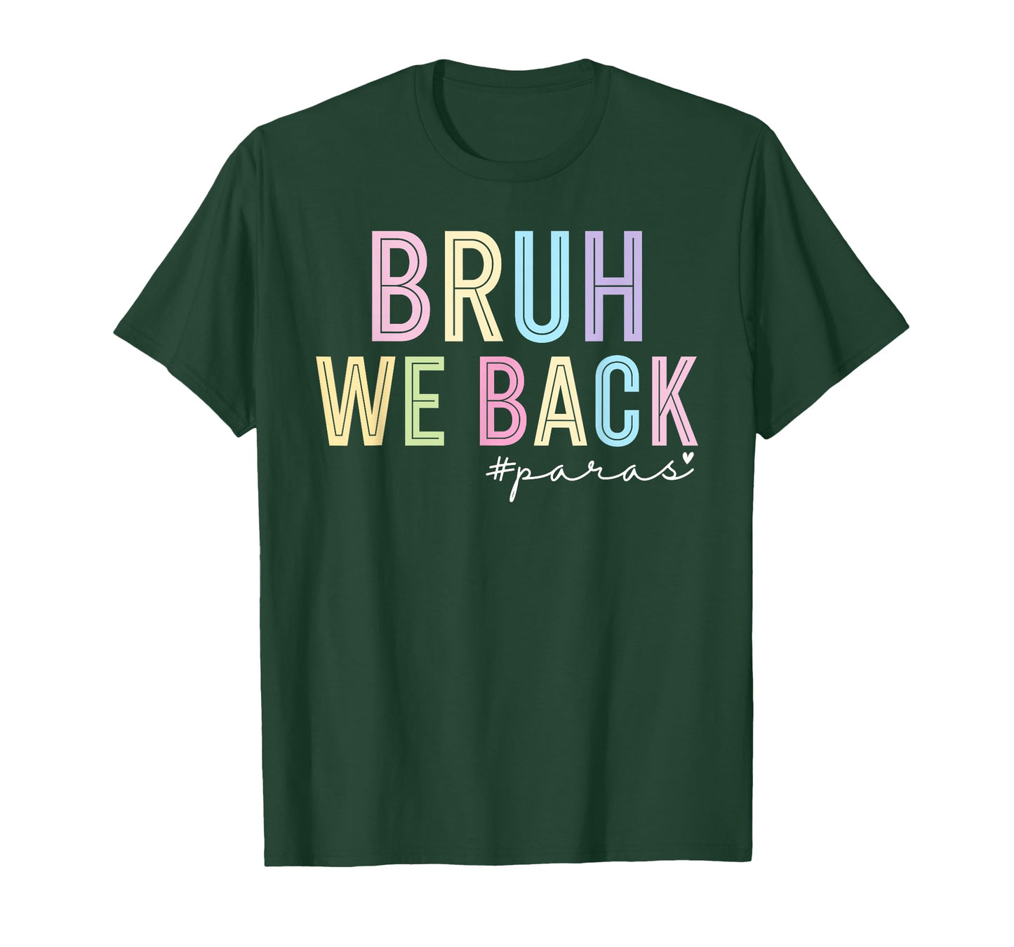 Bruh We Back Paras Paraprofessional Para Life Back to School T-Shirt