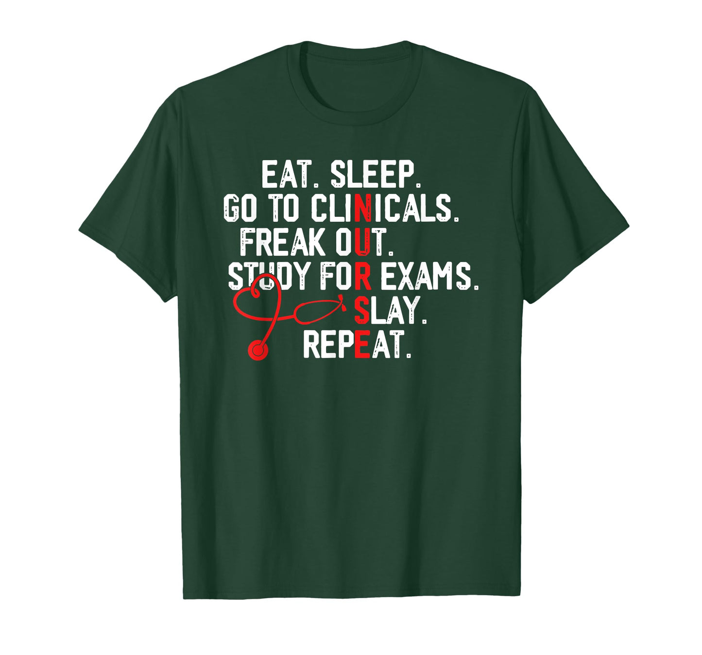 Womens Funny Eat Sleep Go To Clinicals Nurse Life Nursing T-Shirt